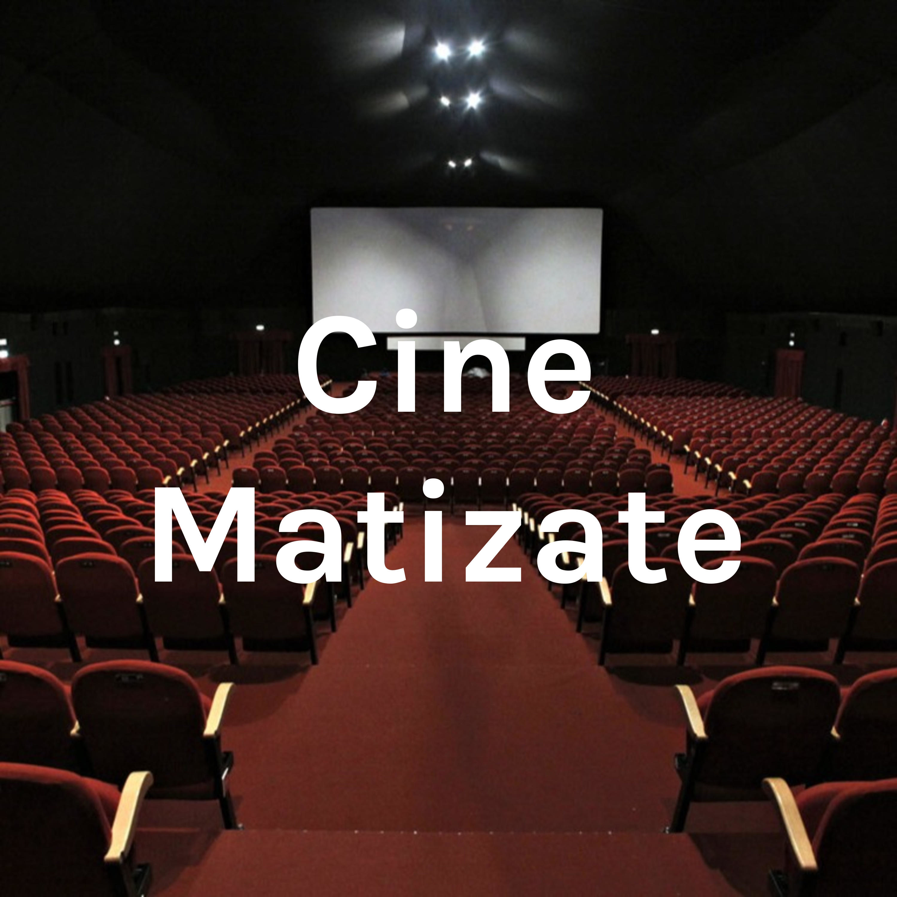 Cine Matizate