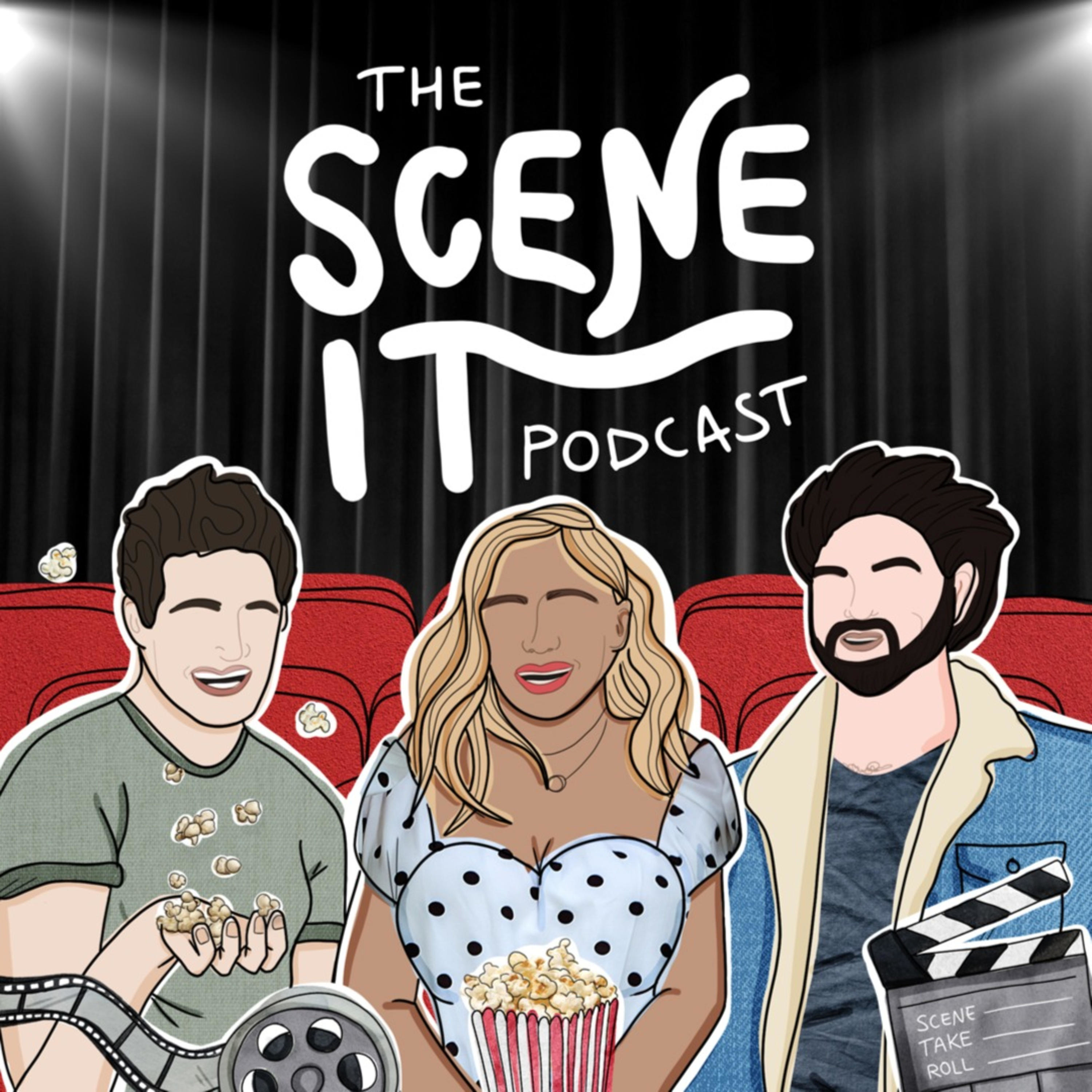The Scene It Podcast