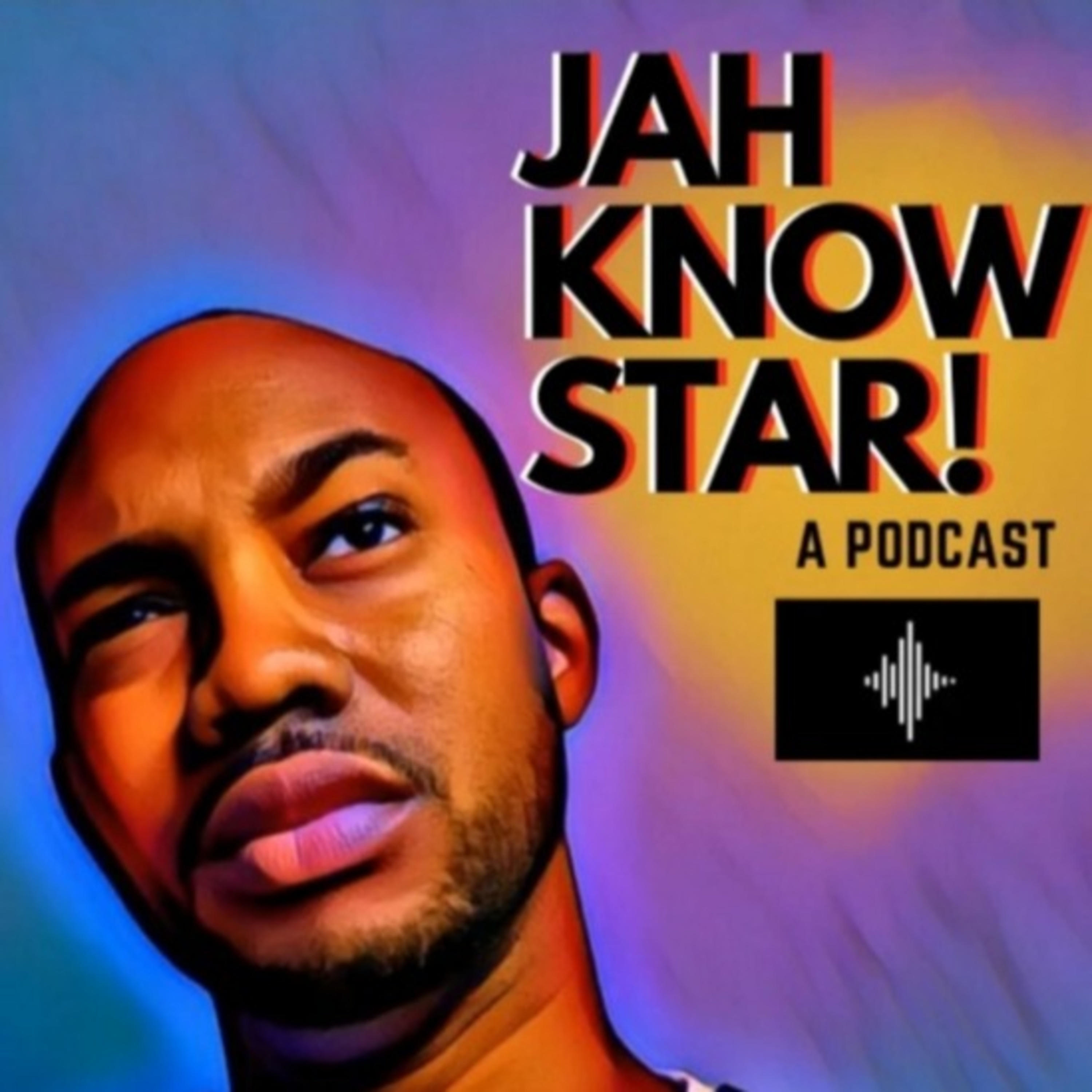 Jah Know Star!