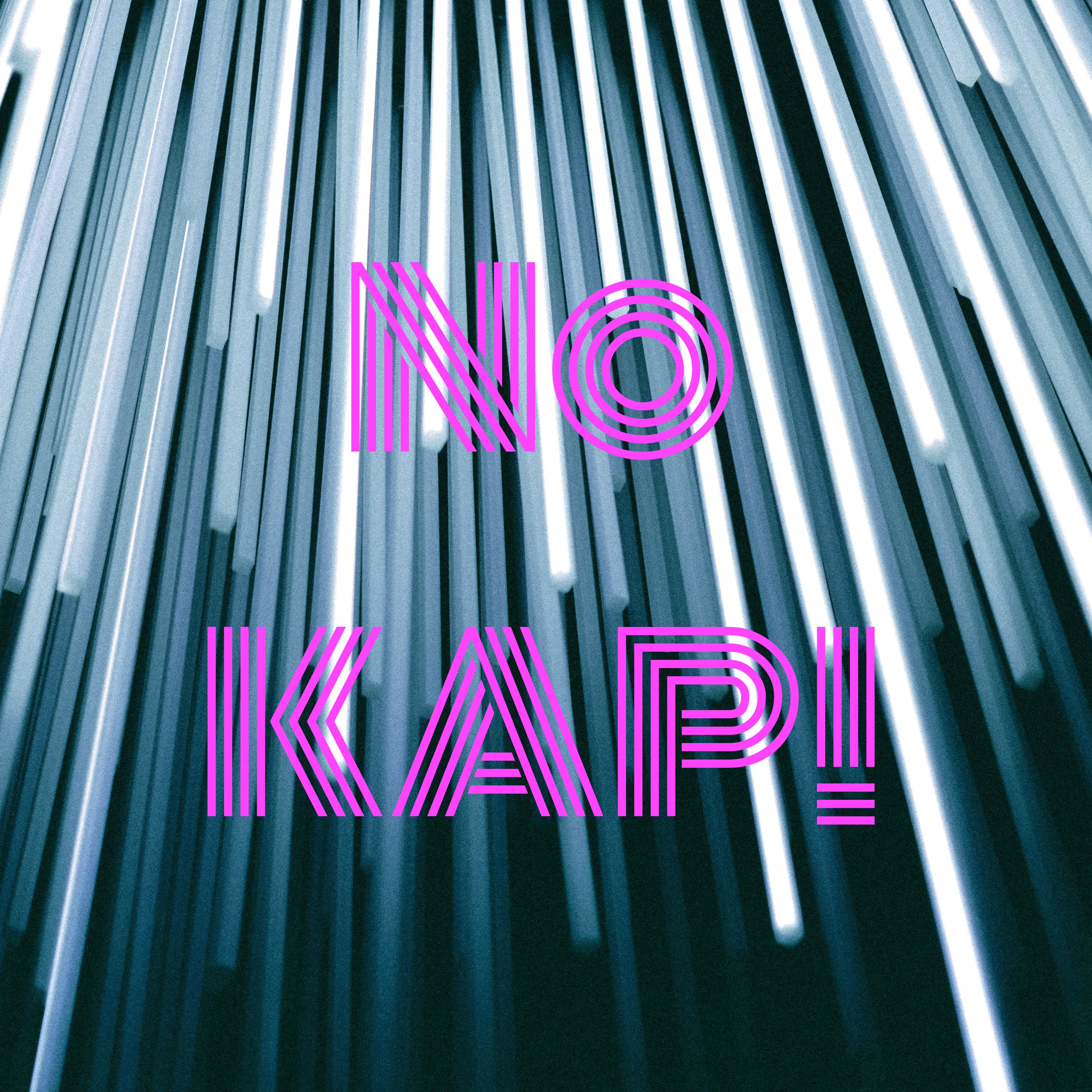 No KAP!