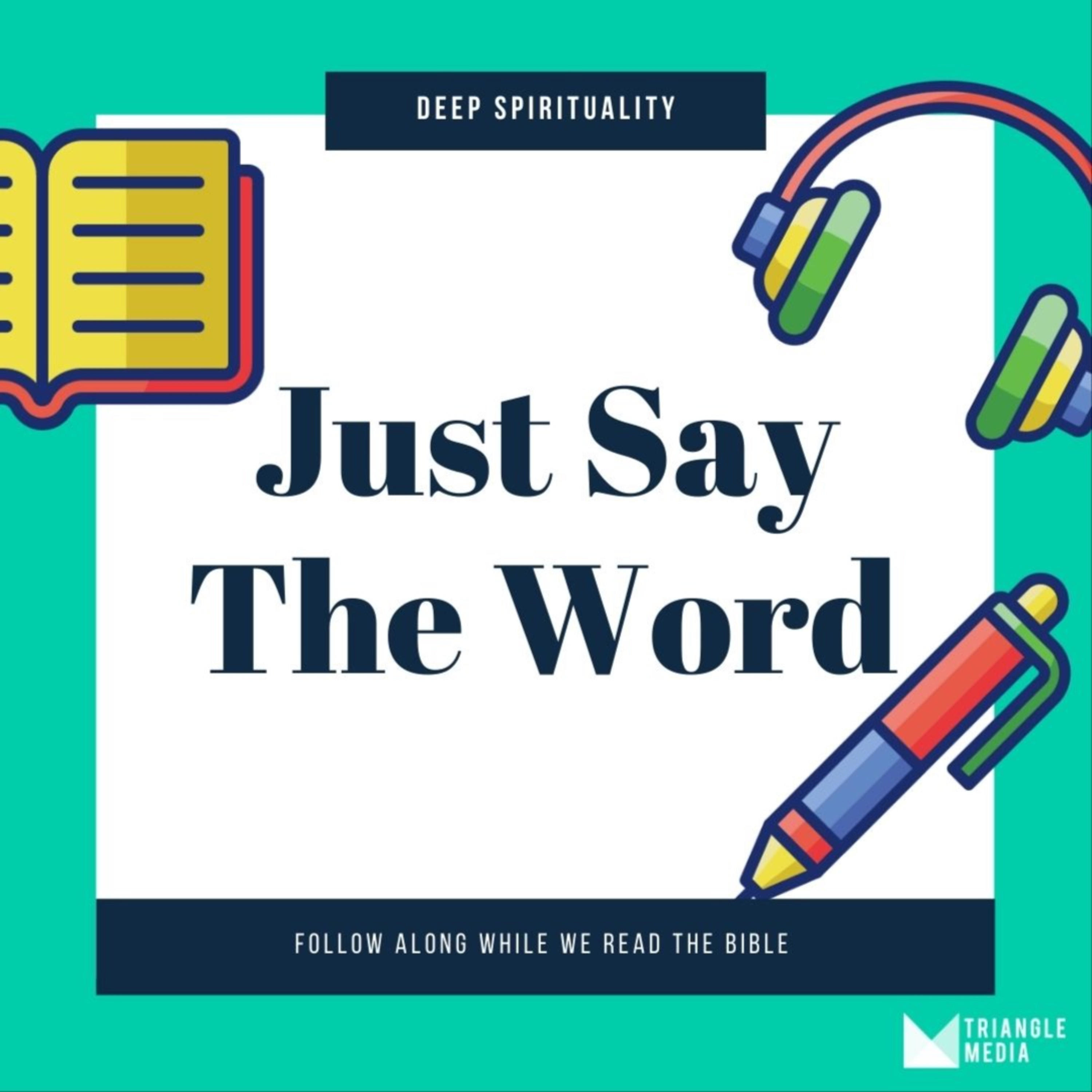 Just Say The Word