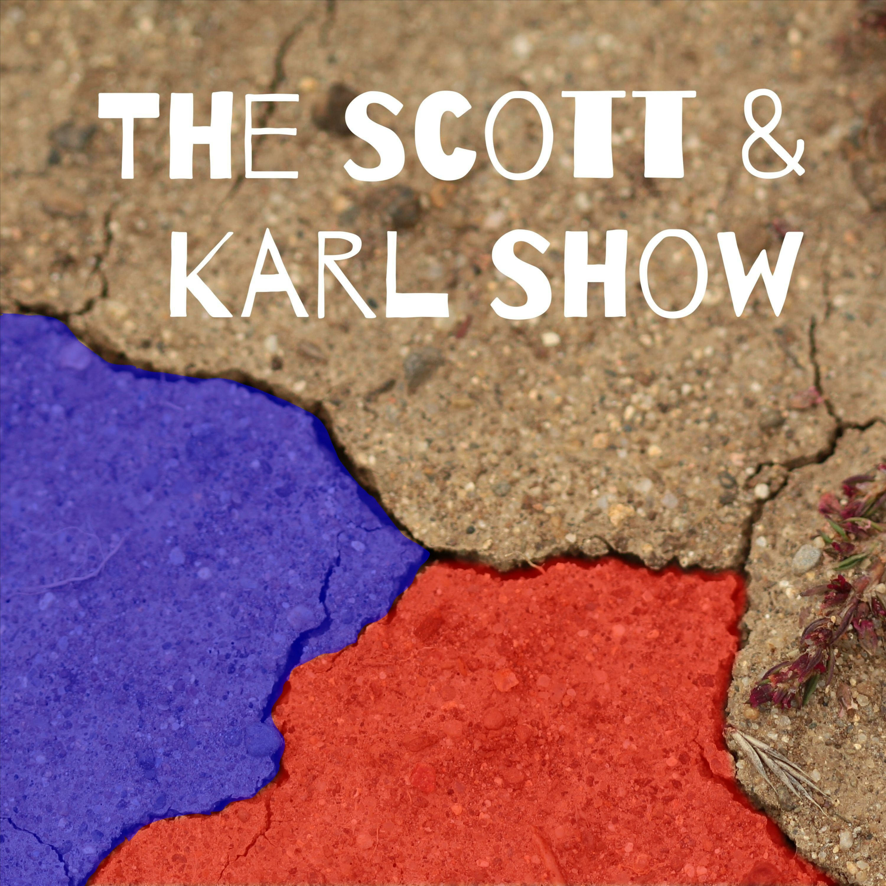 The Scott & Karl Show