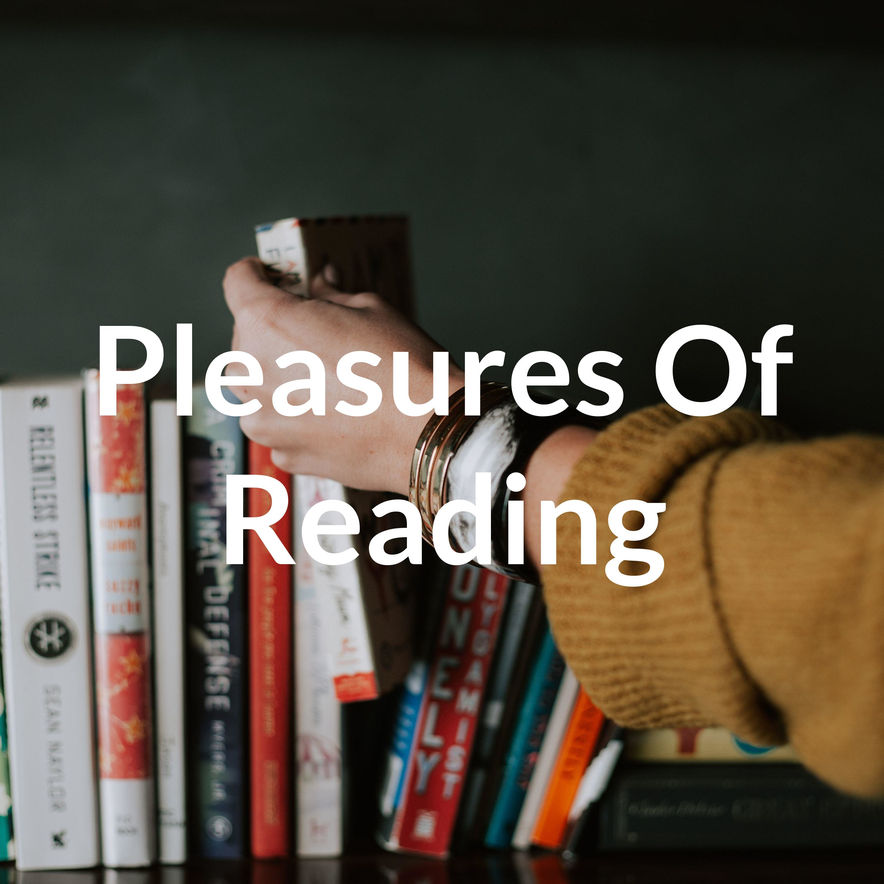 Pleasures Of Reading