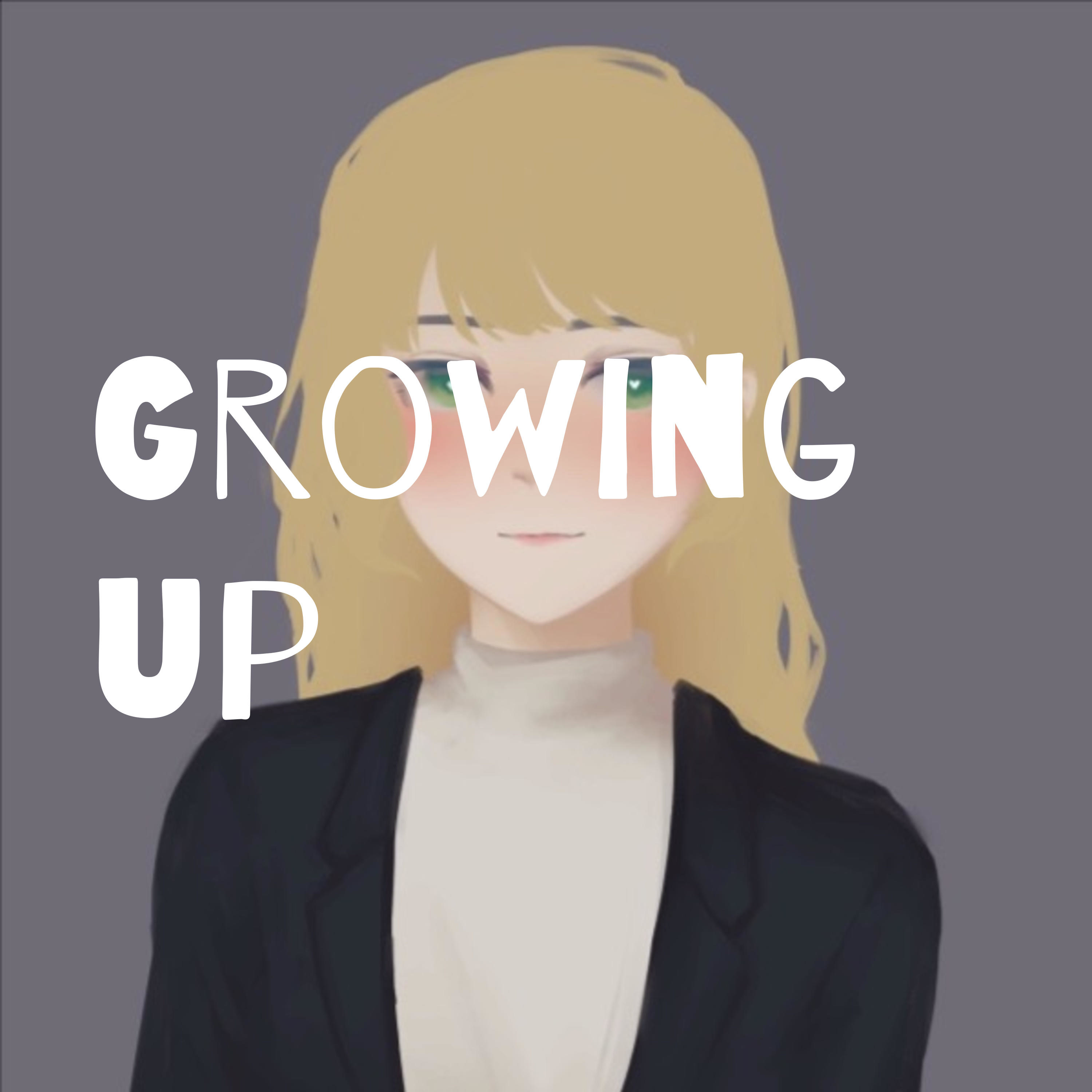 Growing up