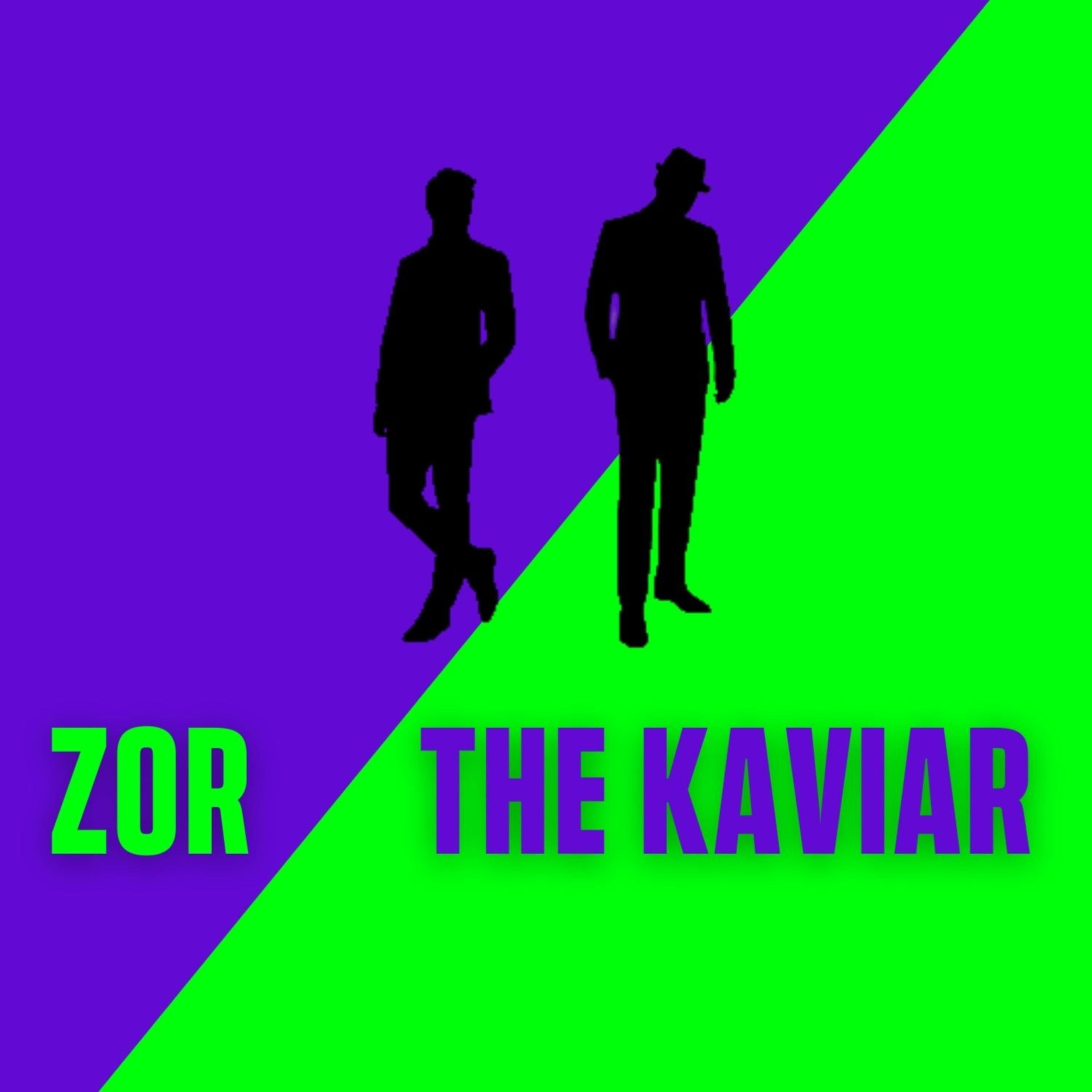 Zor and the Kaviar podcast artwork