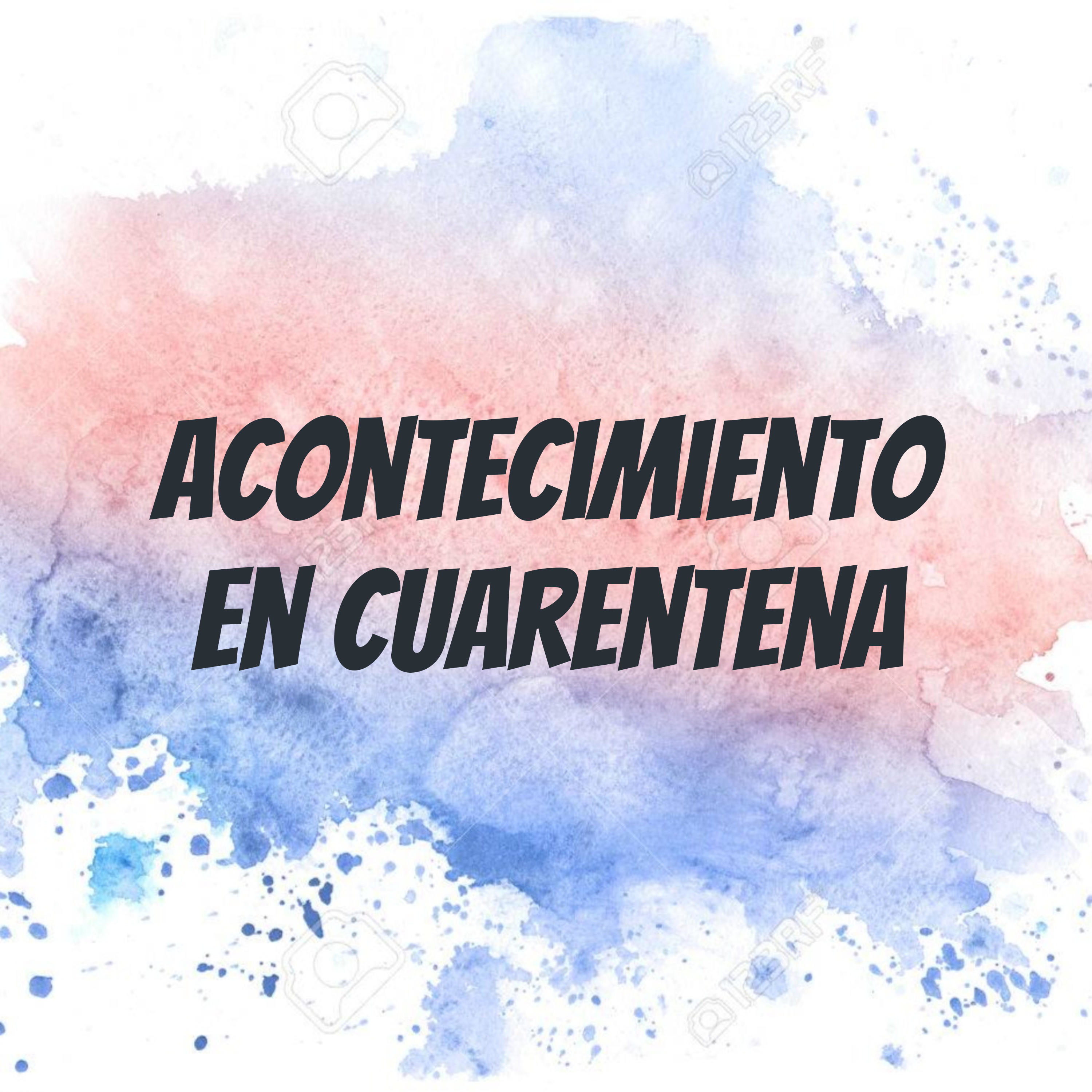 acontecimiento en cuarentena