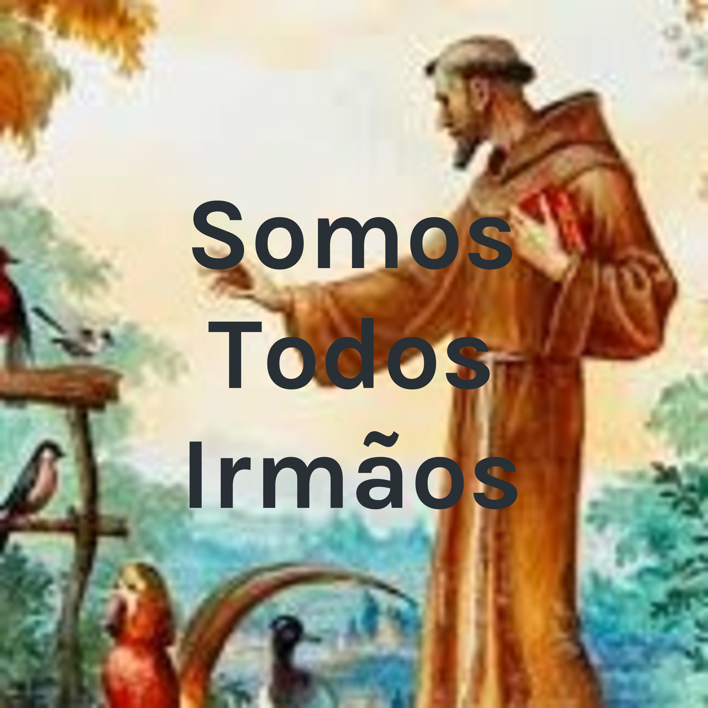 Somos Todos Irmãos