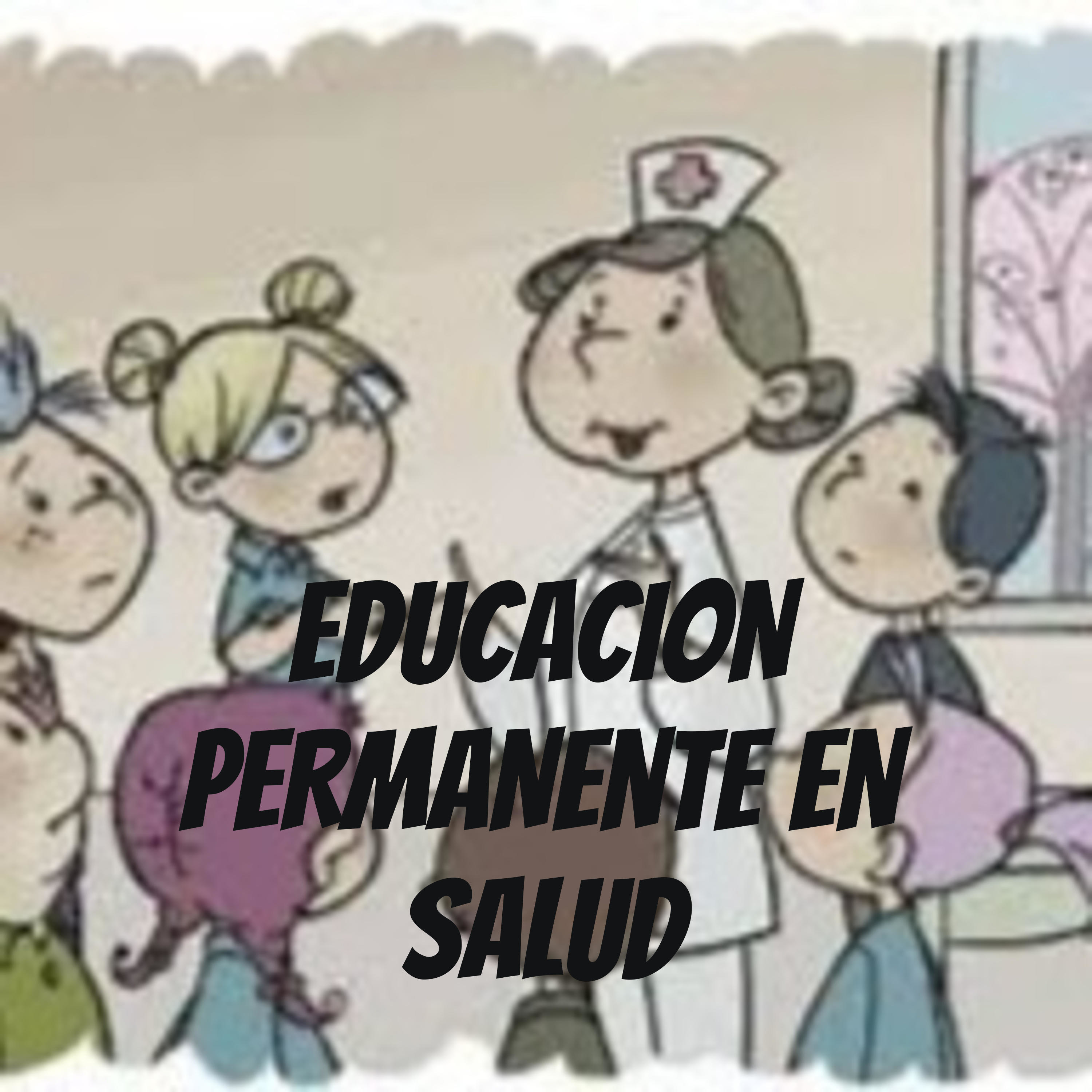 EDUCACION PERMANENTE EN SALUD