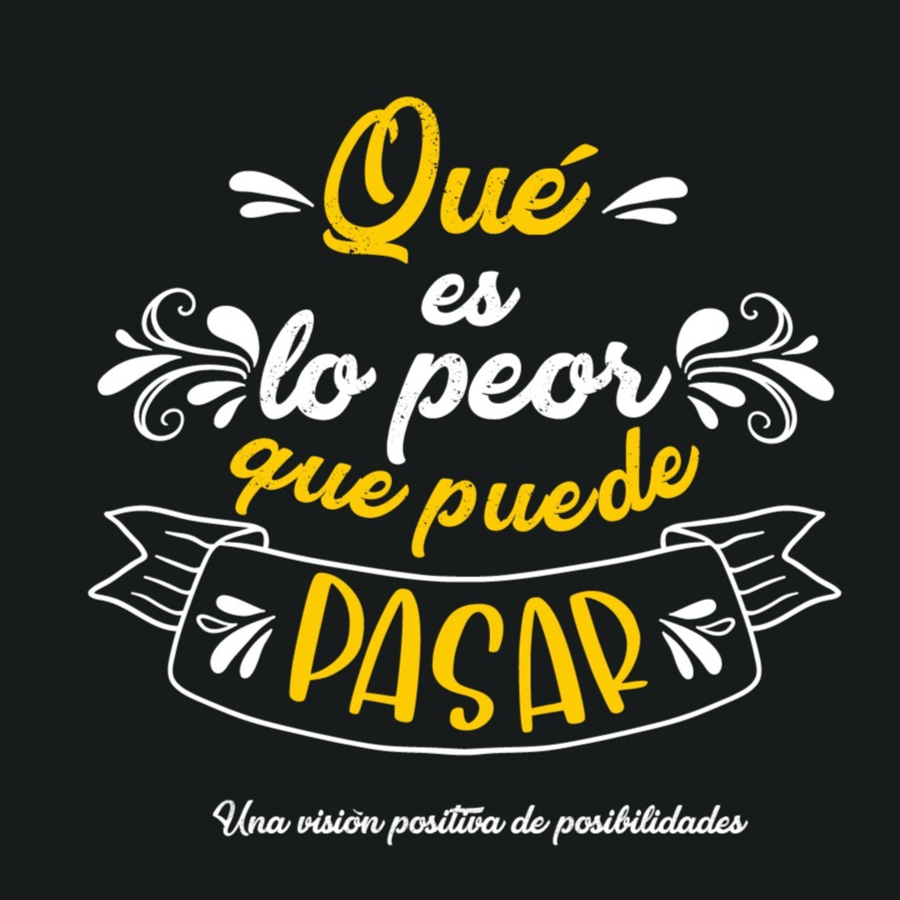 ¿Qué es lo peor que puede pasar?