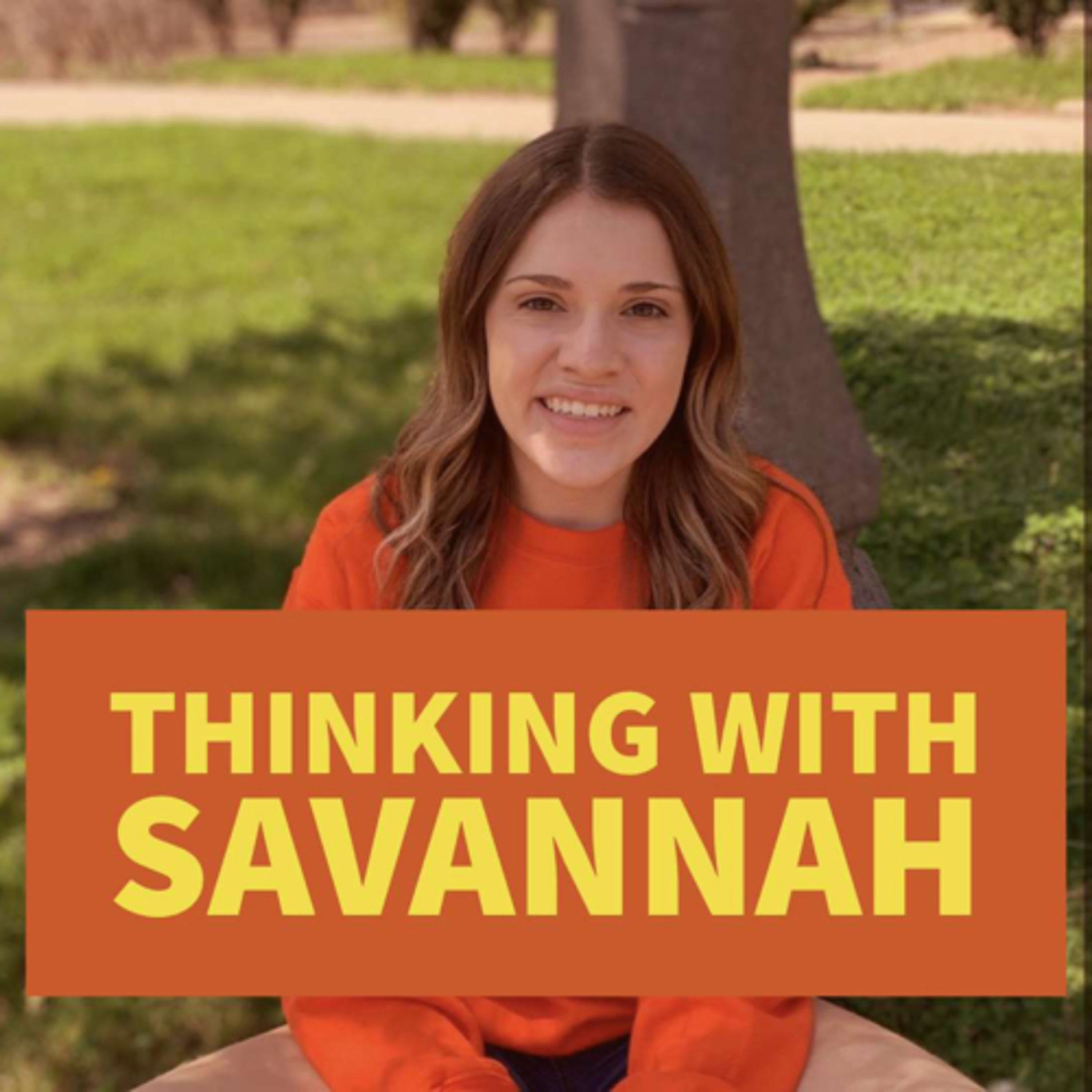 Thinking with Savannah podcast artwork