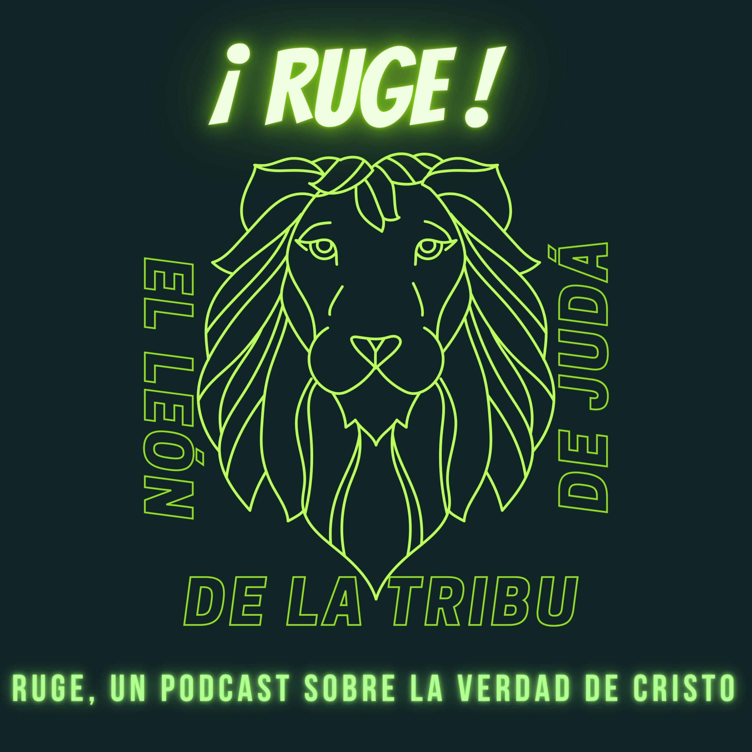 ¡¡RUGE!! El León de la Tribu de Judá