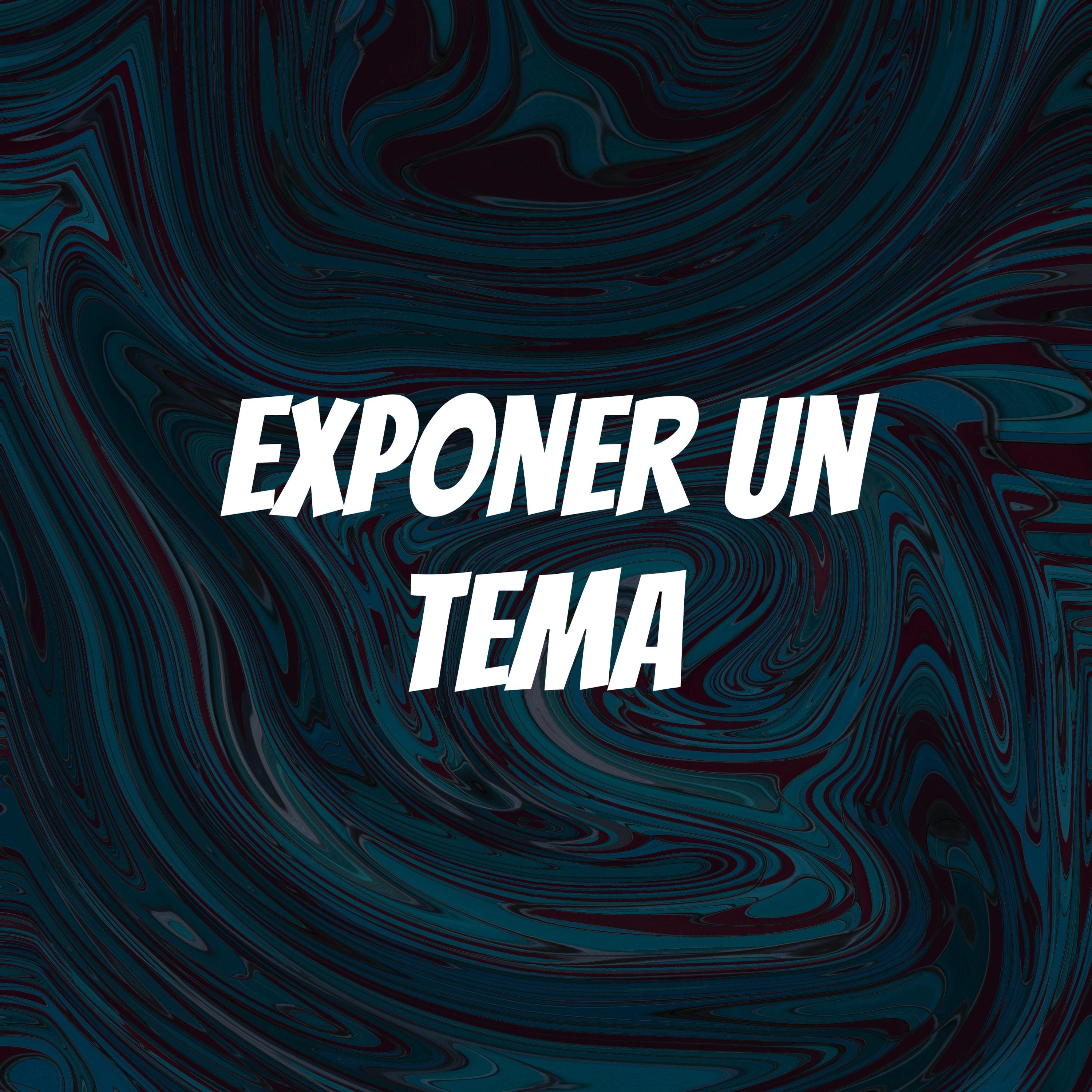 Exponer un tema 