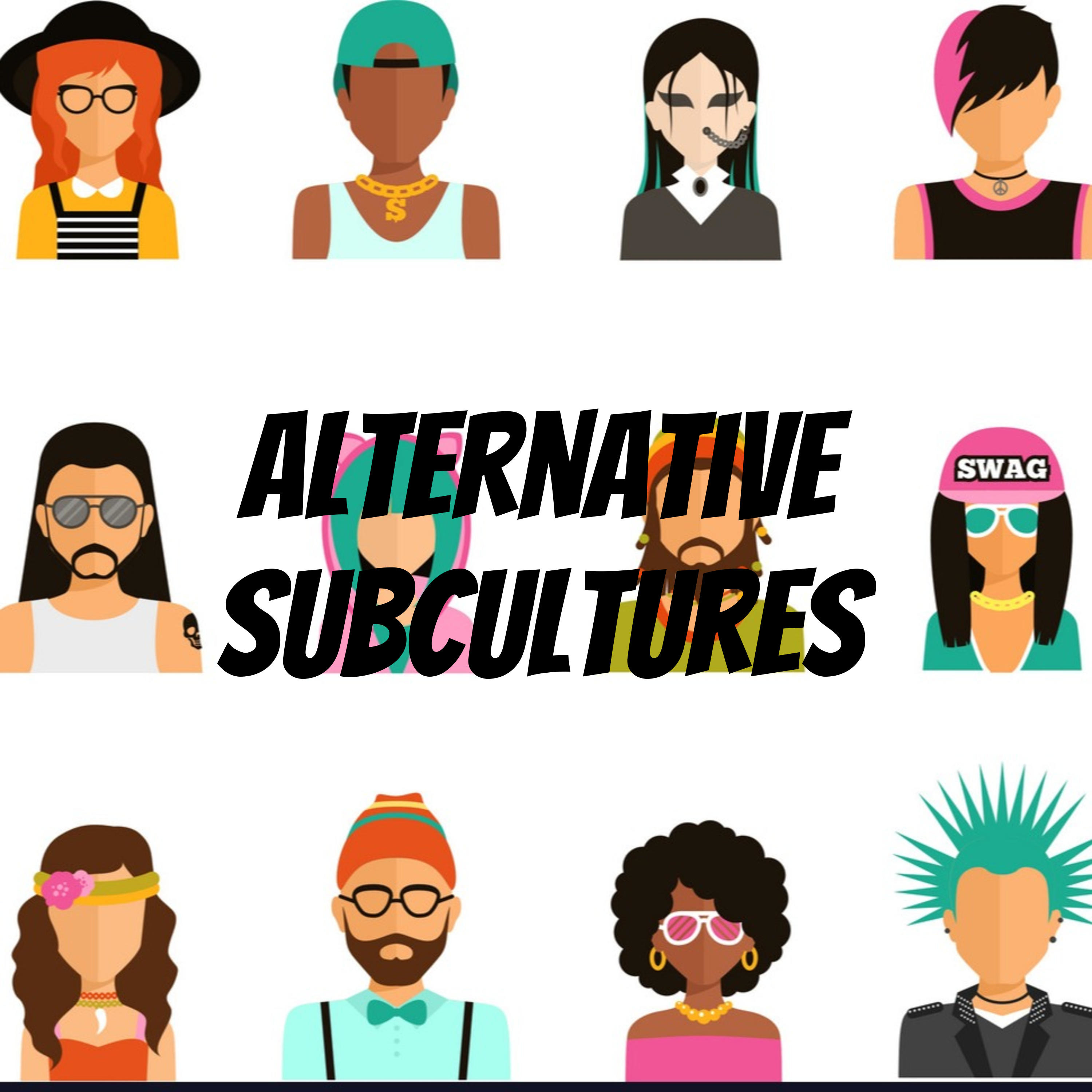 Alternative Subcultures