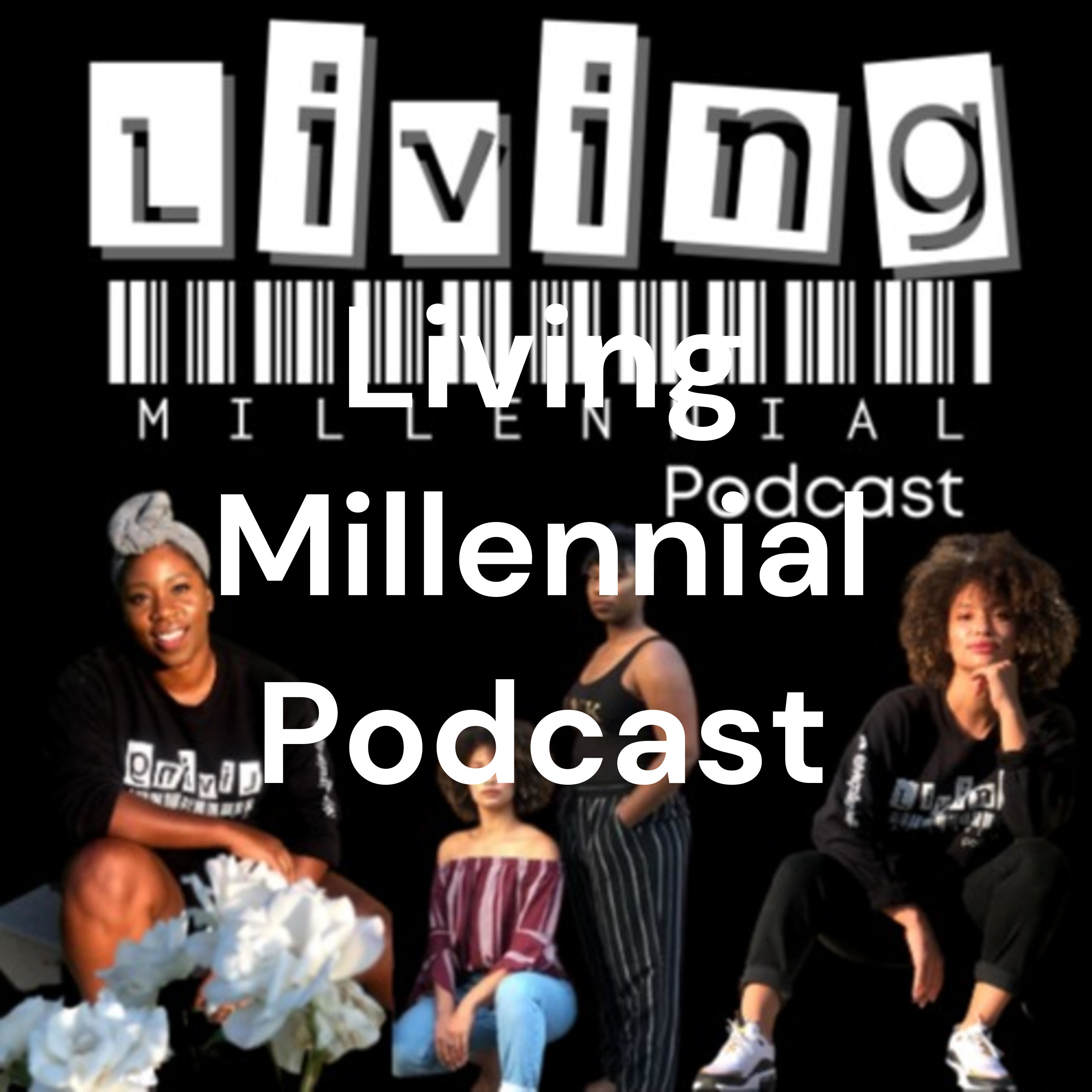 Living Millennial Podcast