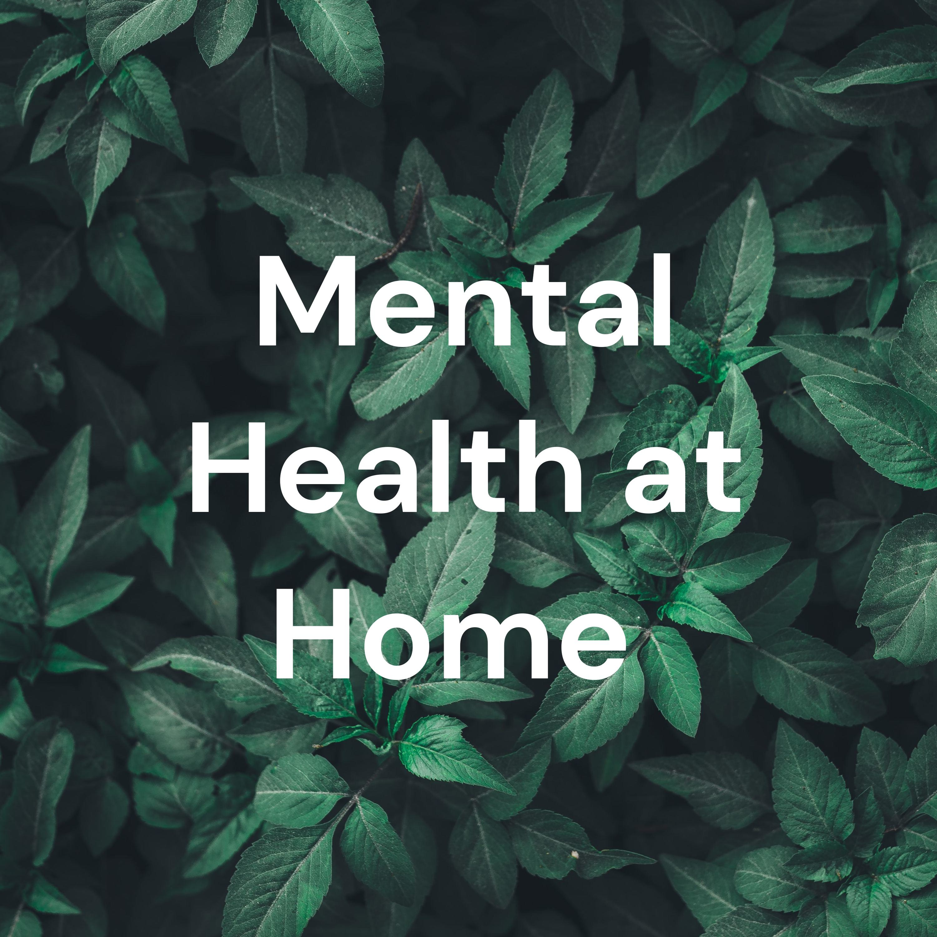 Mental Health at Home 