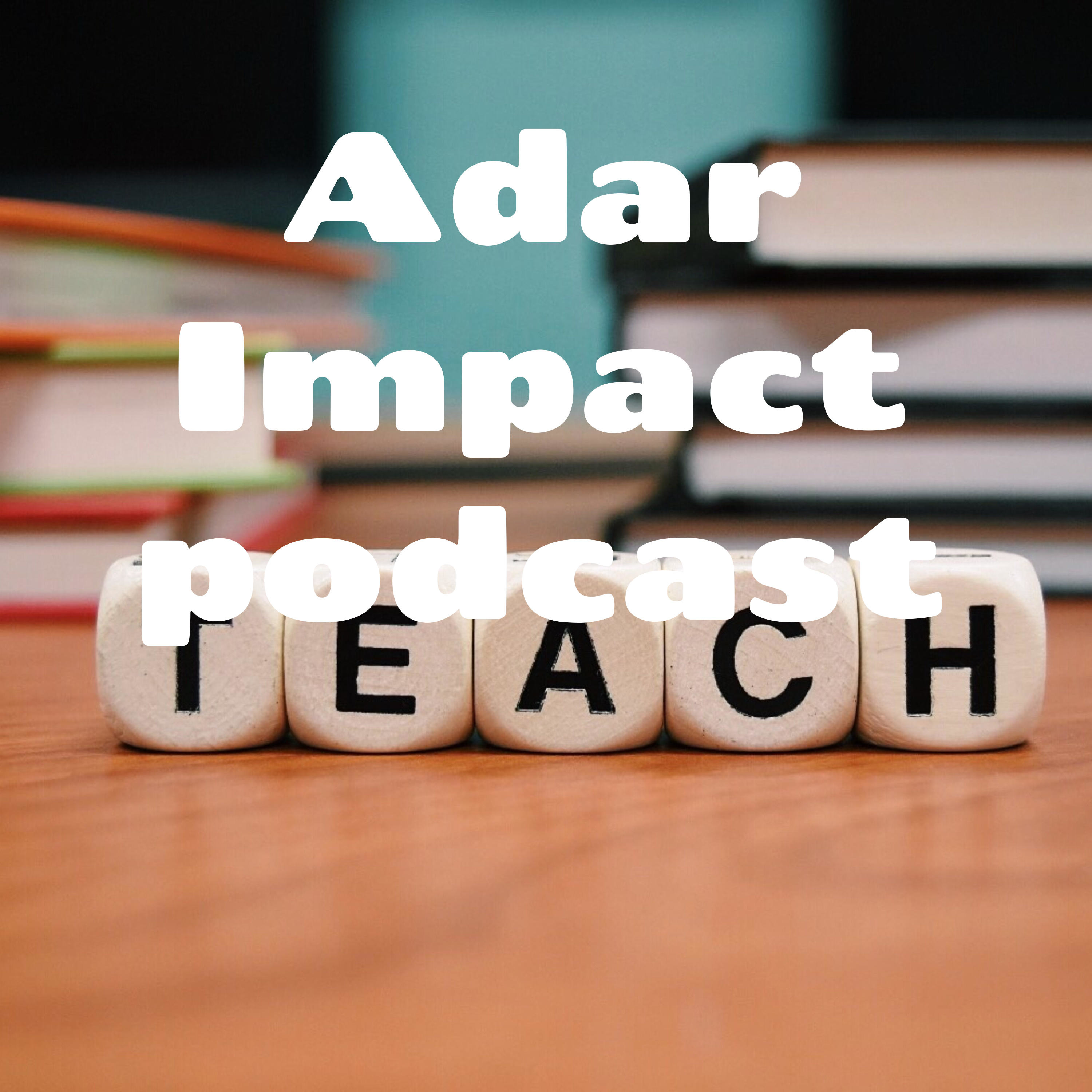 Adar Impact podcast