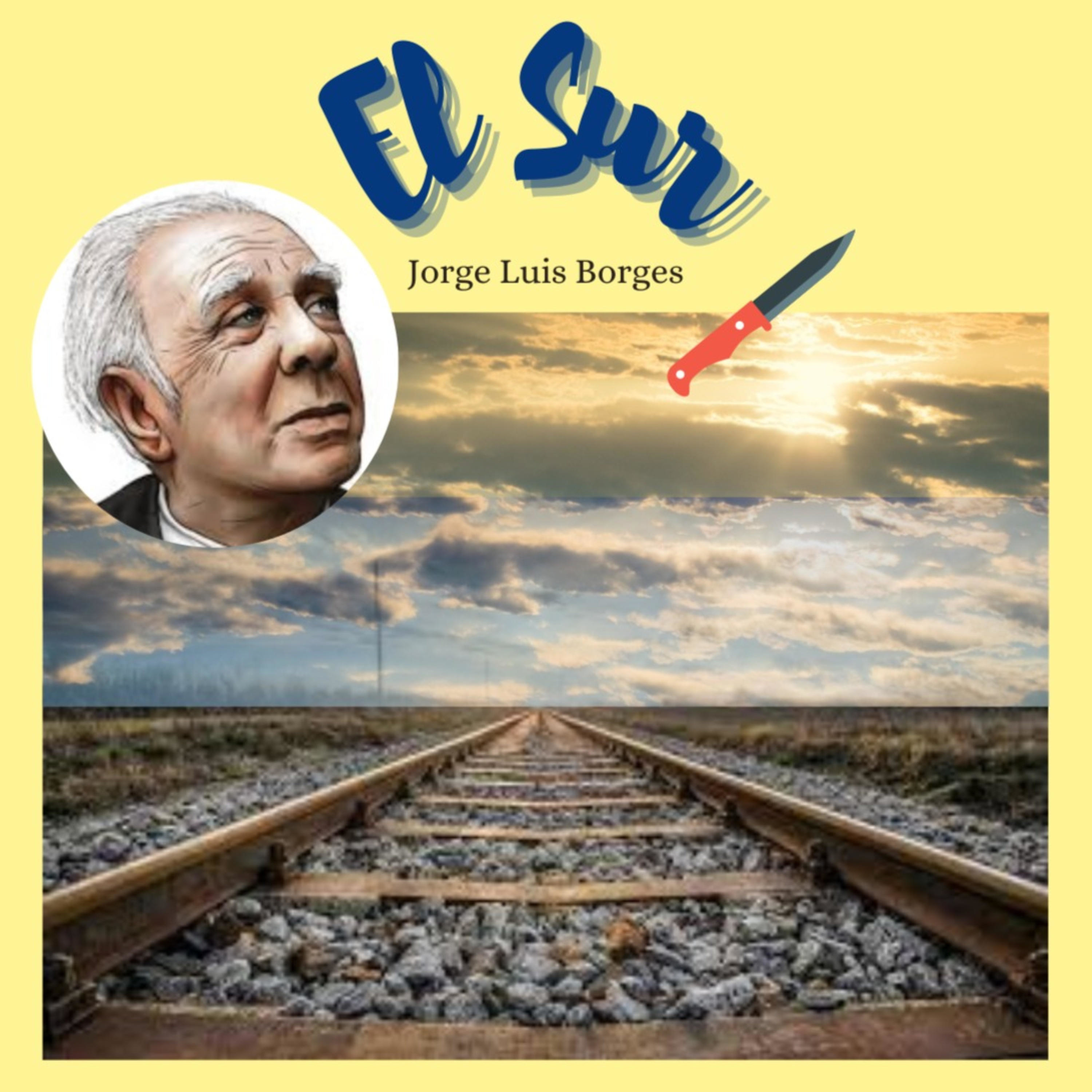 Reseña "El Sur", Jorge Luis Borges 