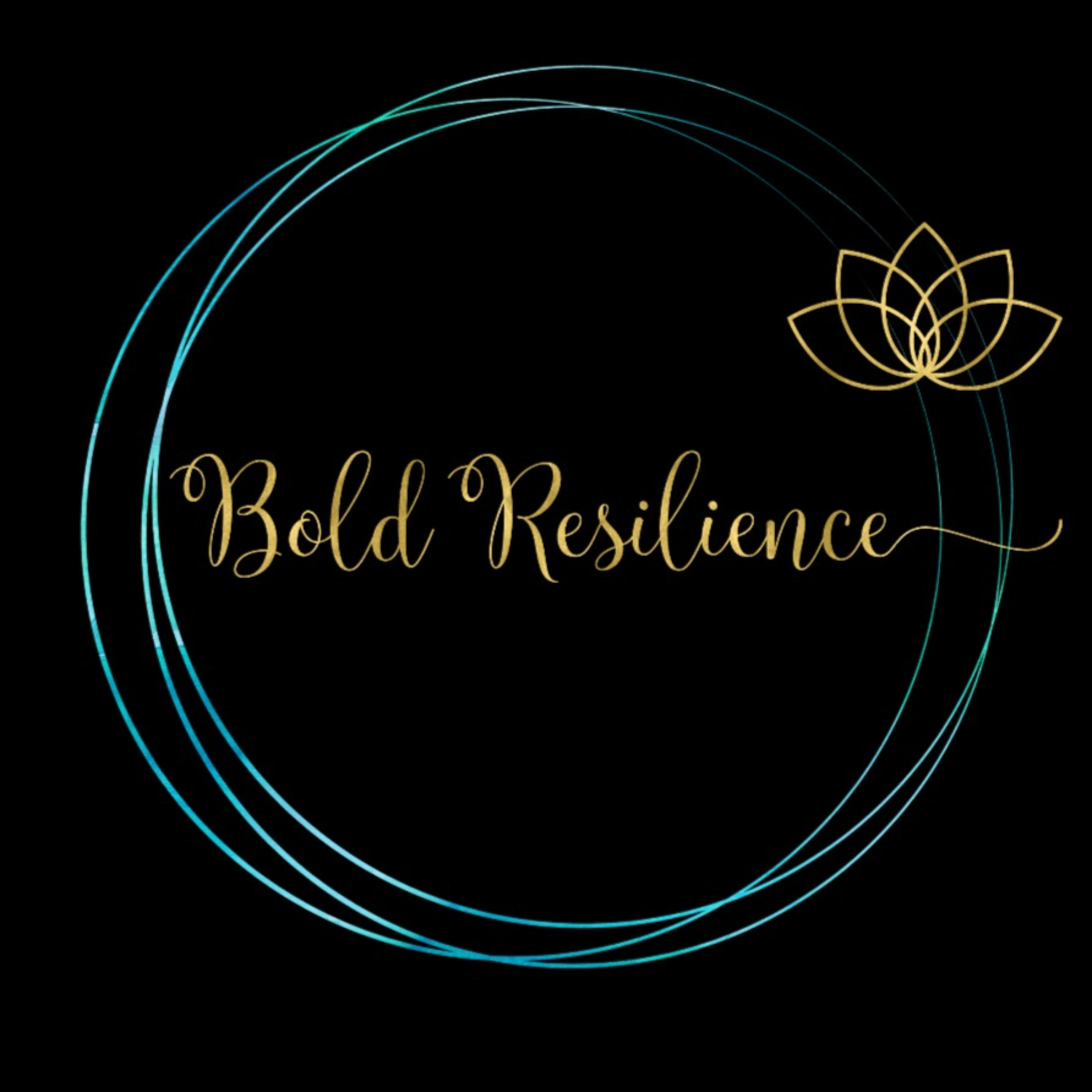 Bold Resilience