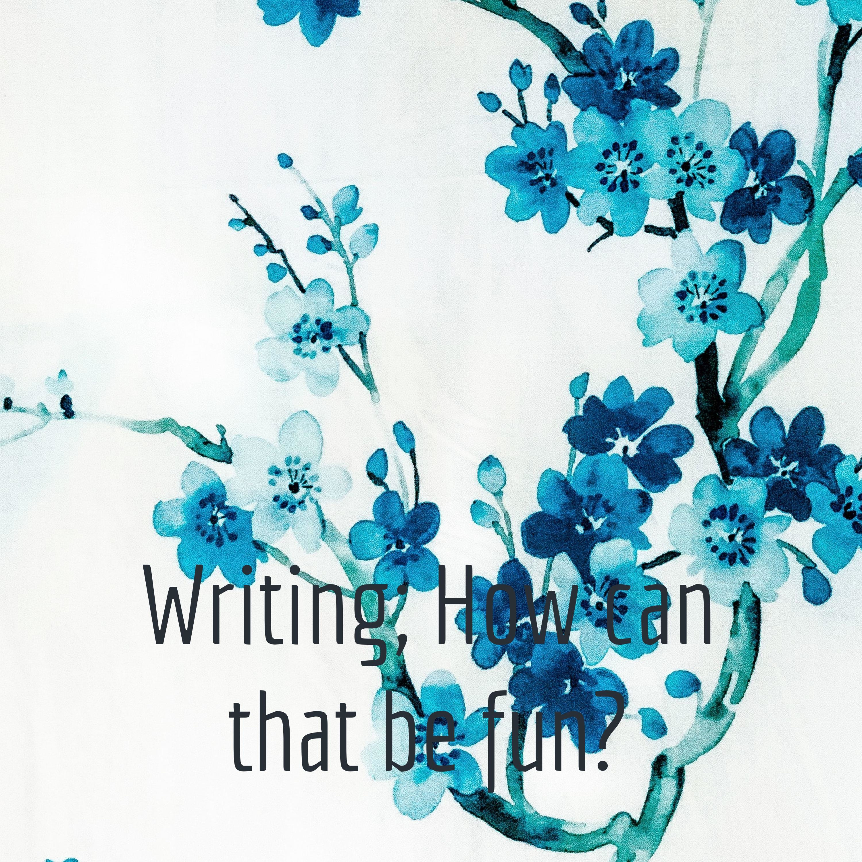 Writing; How can that be fun? podcast artwork