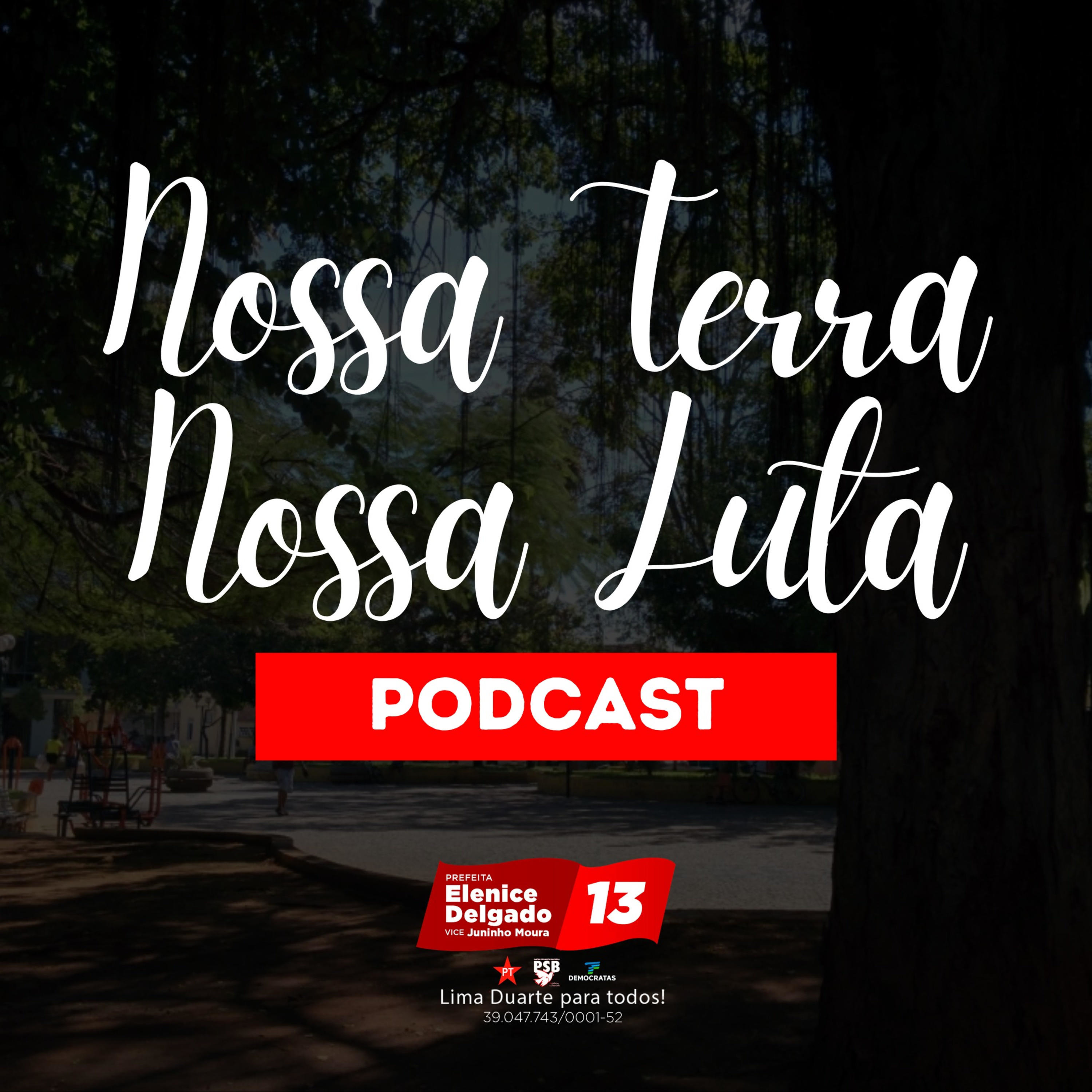 Nossa Terra, Nossa Luta podcast artwork