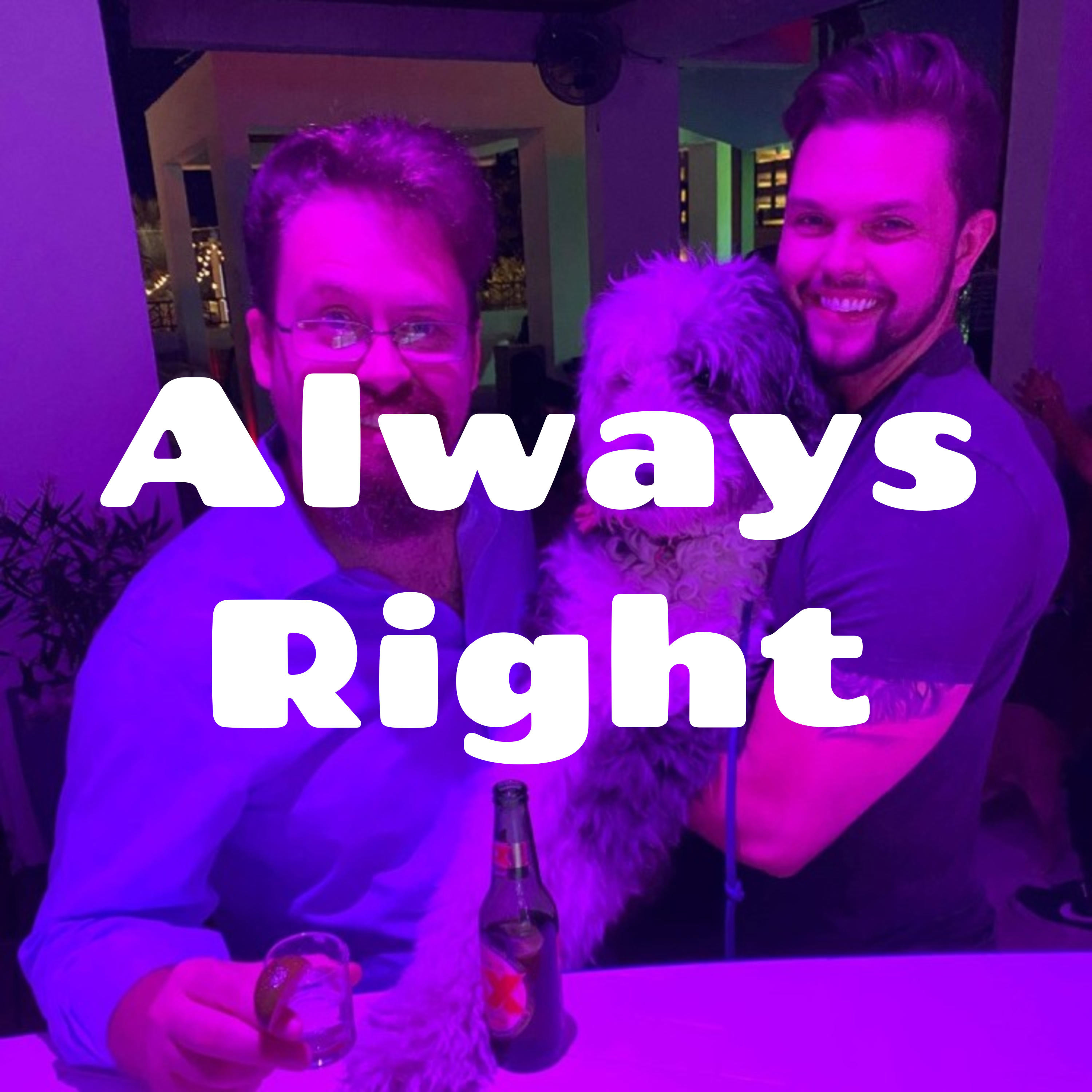 Always Right