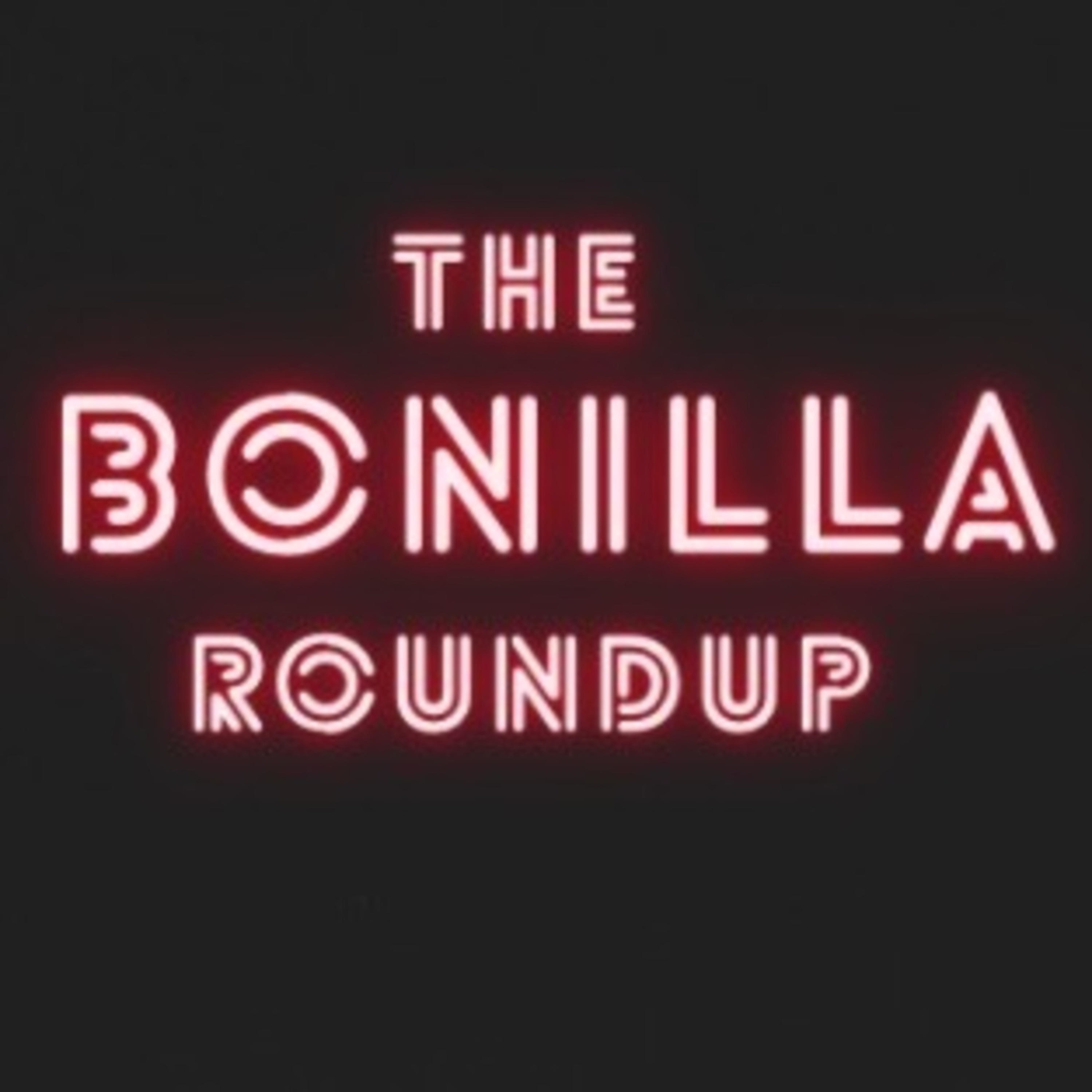 The Bonilla Roundup