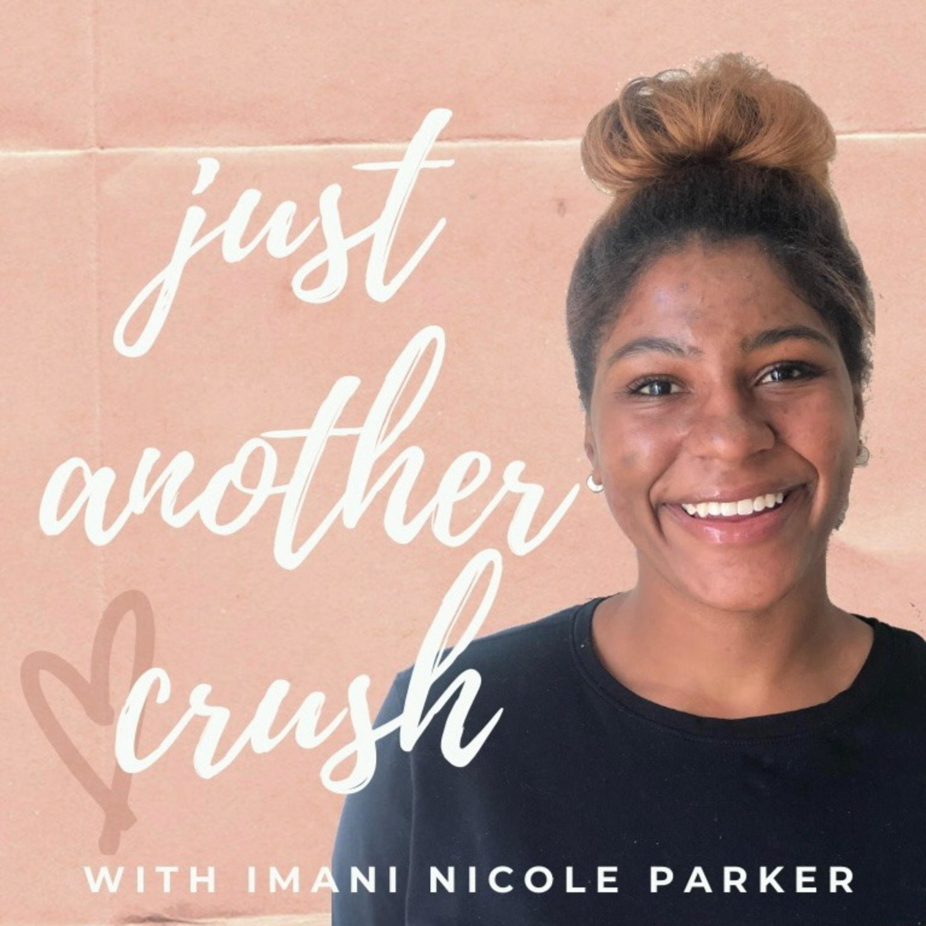 Just Another Crush Podcast