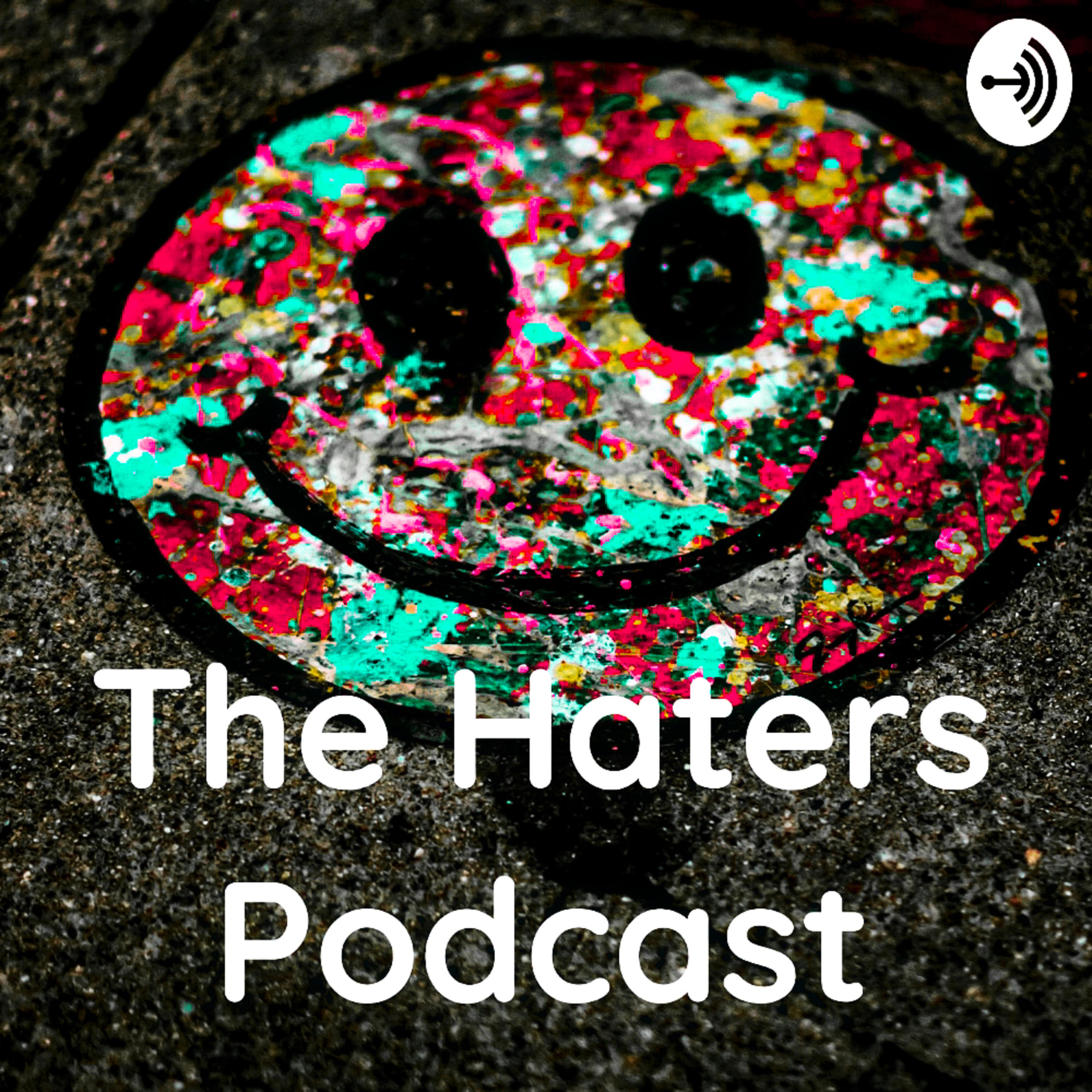 The Haters Podcast
