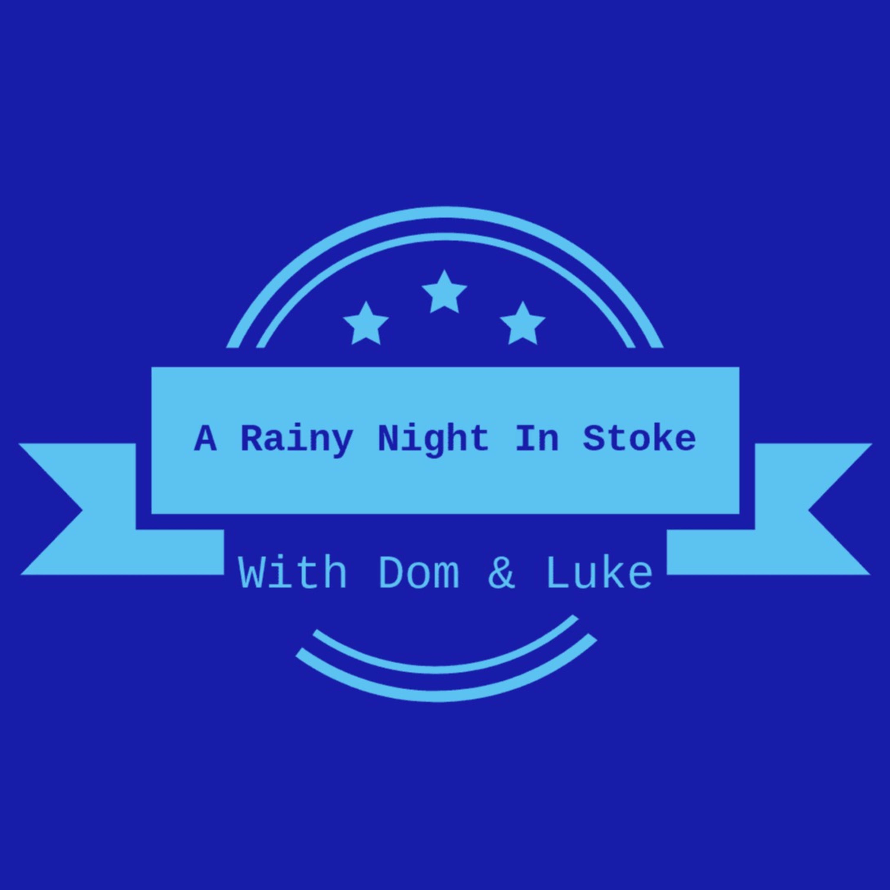 A Rainy Night In Stoke