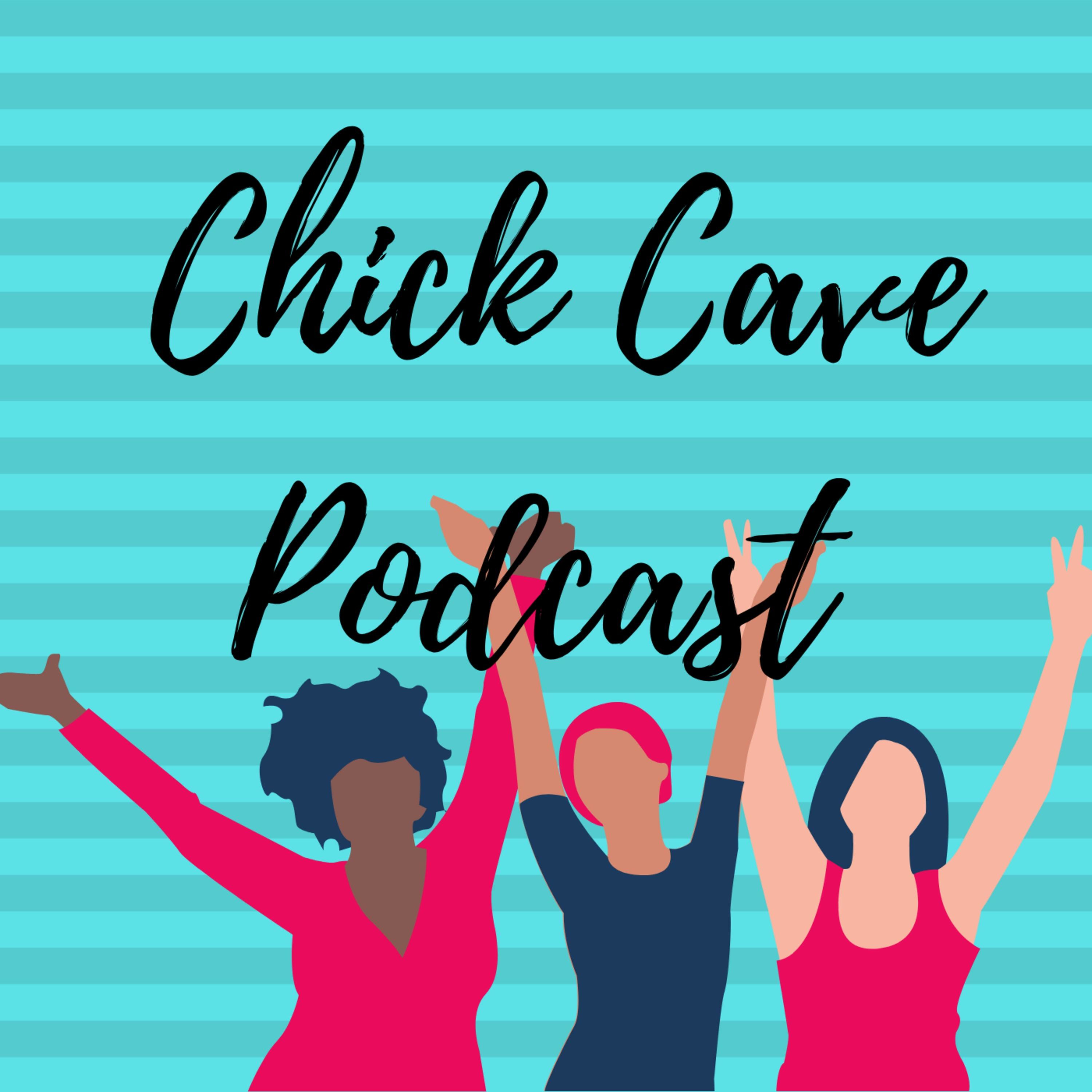 Chick Cave Podcast