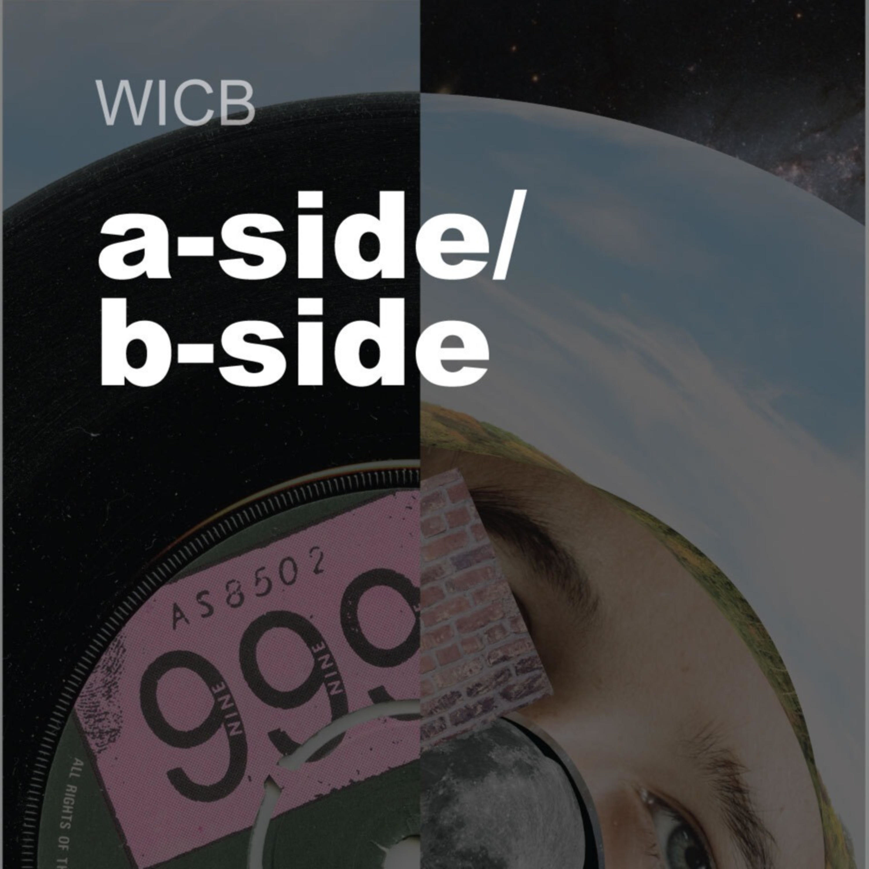 WICB Presents: A-side/B-side