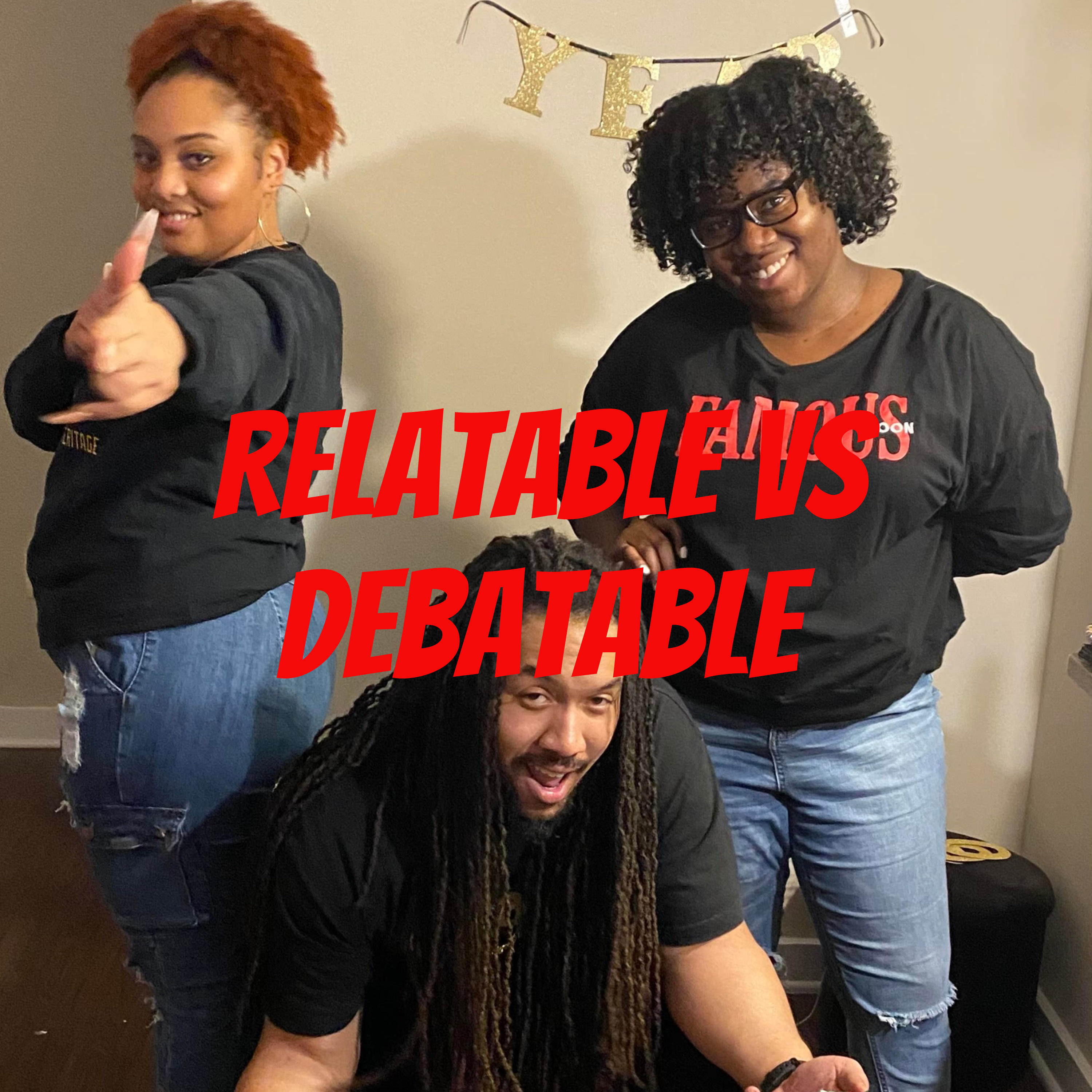 Relatable VS Debatable podcast artwork