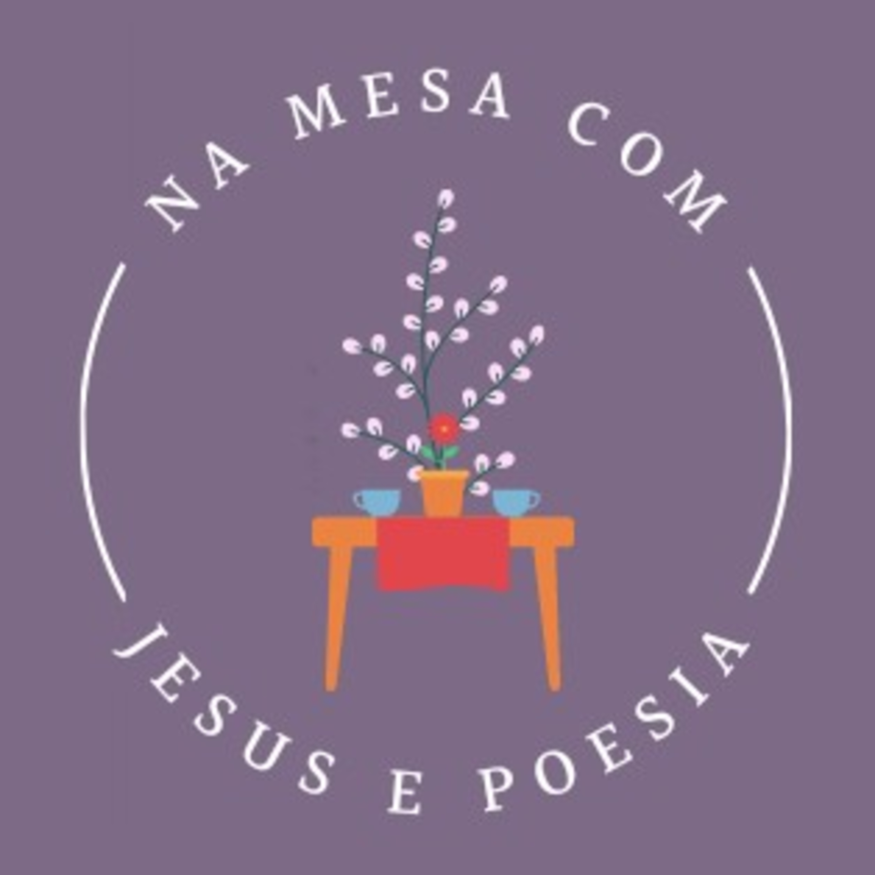 Na Mesa com Jesus e Poesia podcast artwork