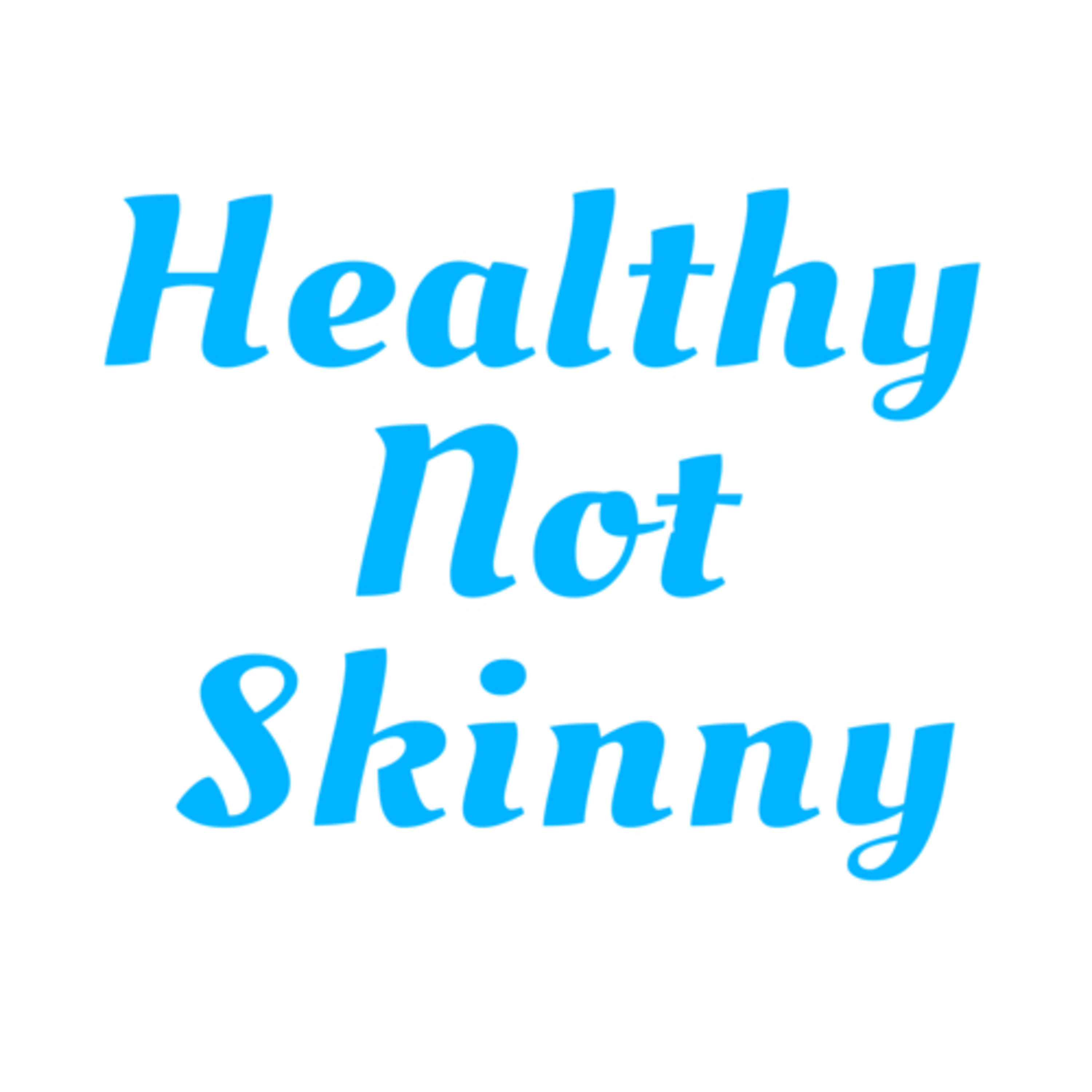 Healthy Not Skinny podcast artwork