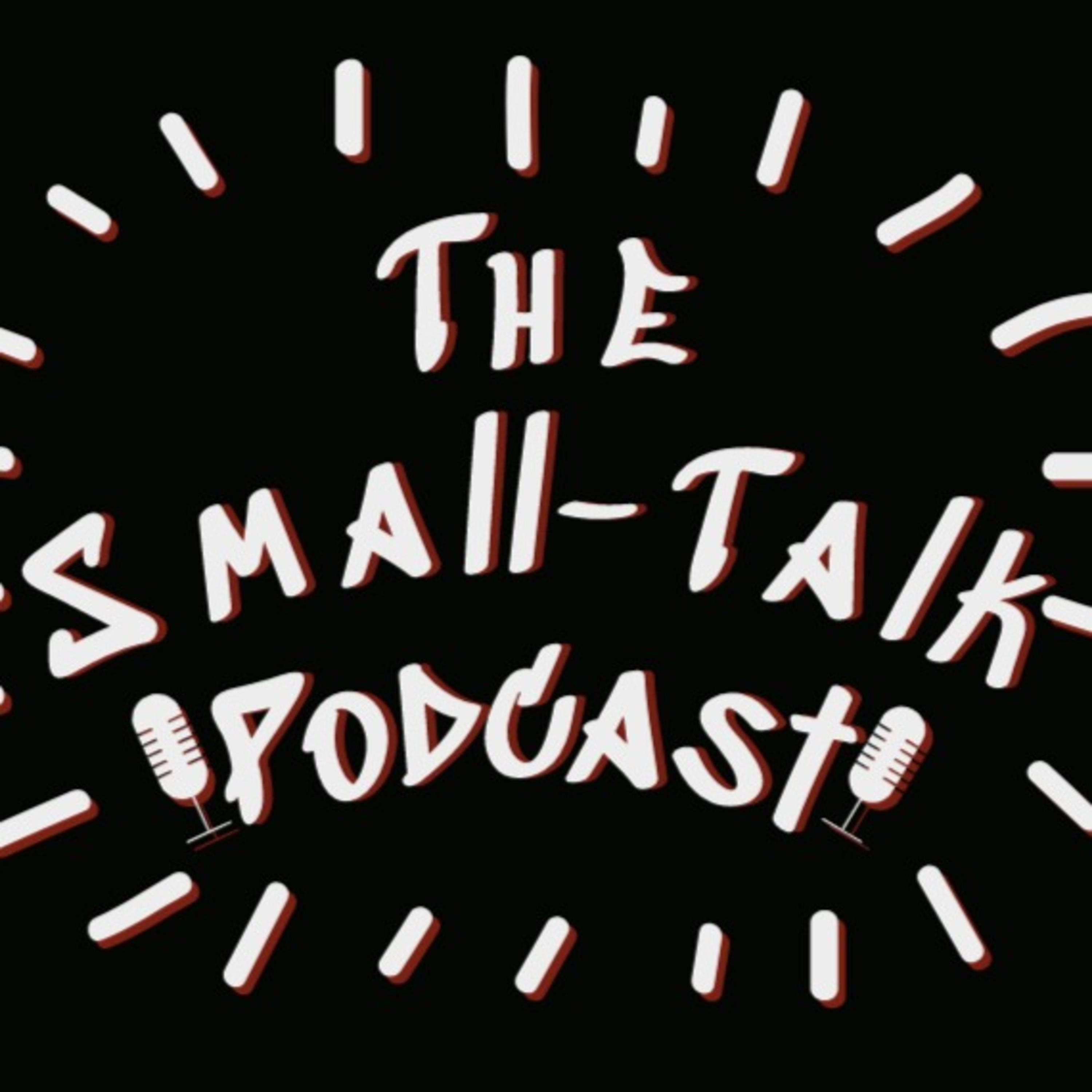 The Small-Talk Podcast