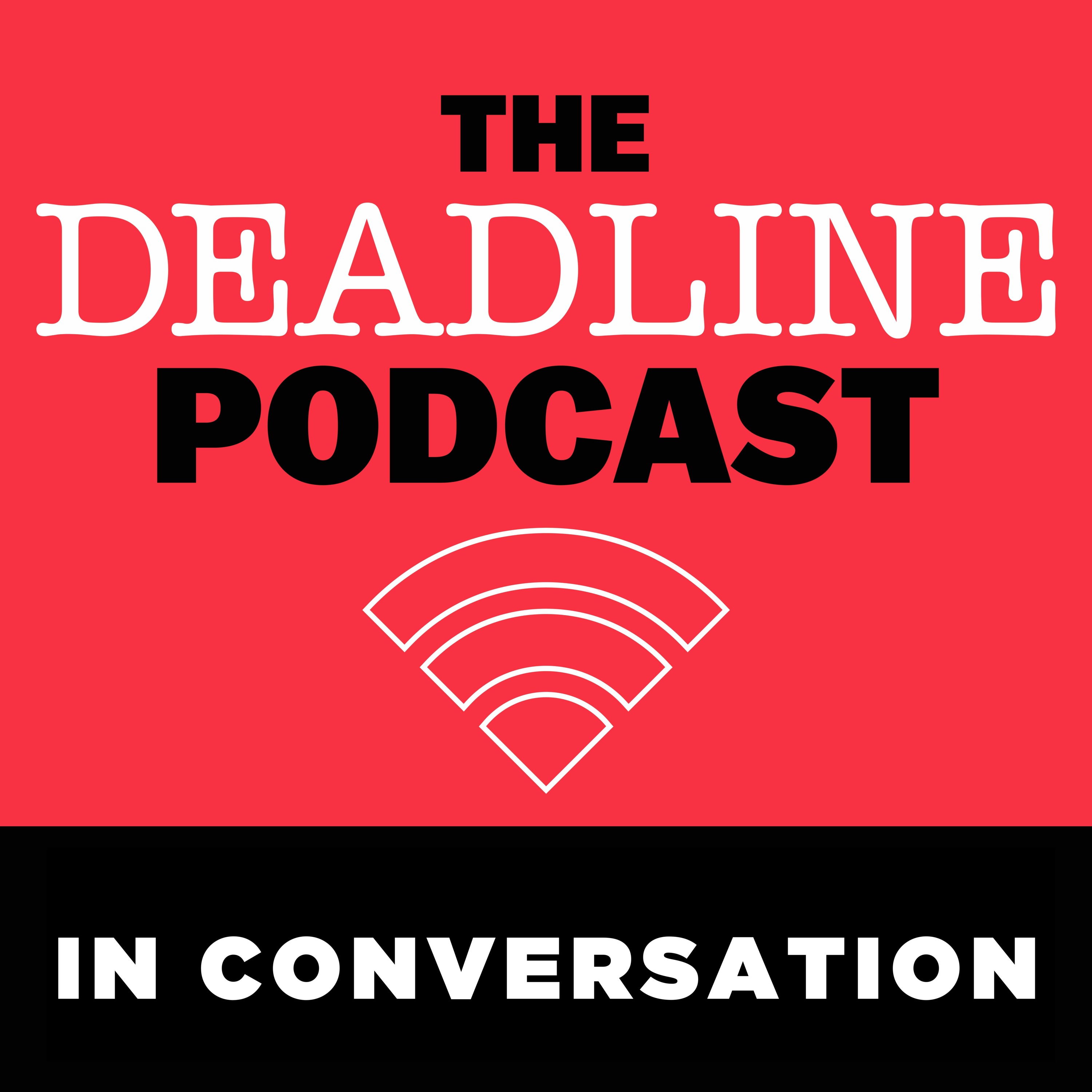 Deadline: In Conversation