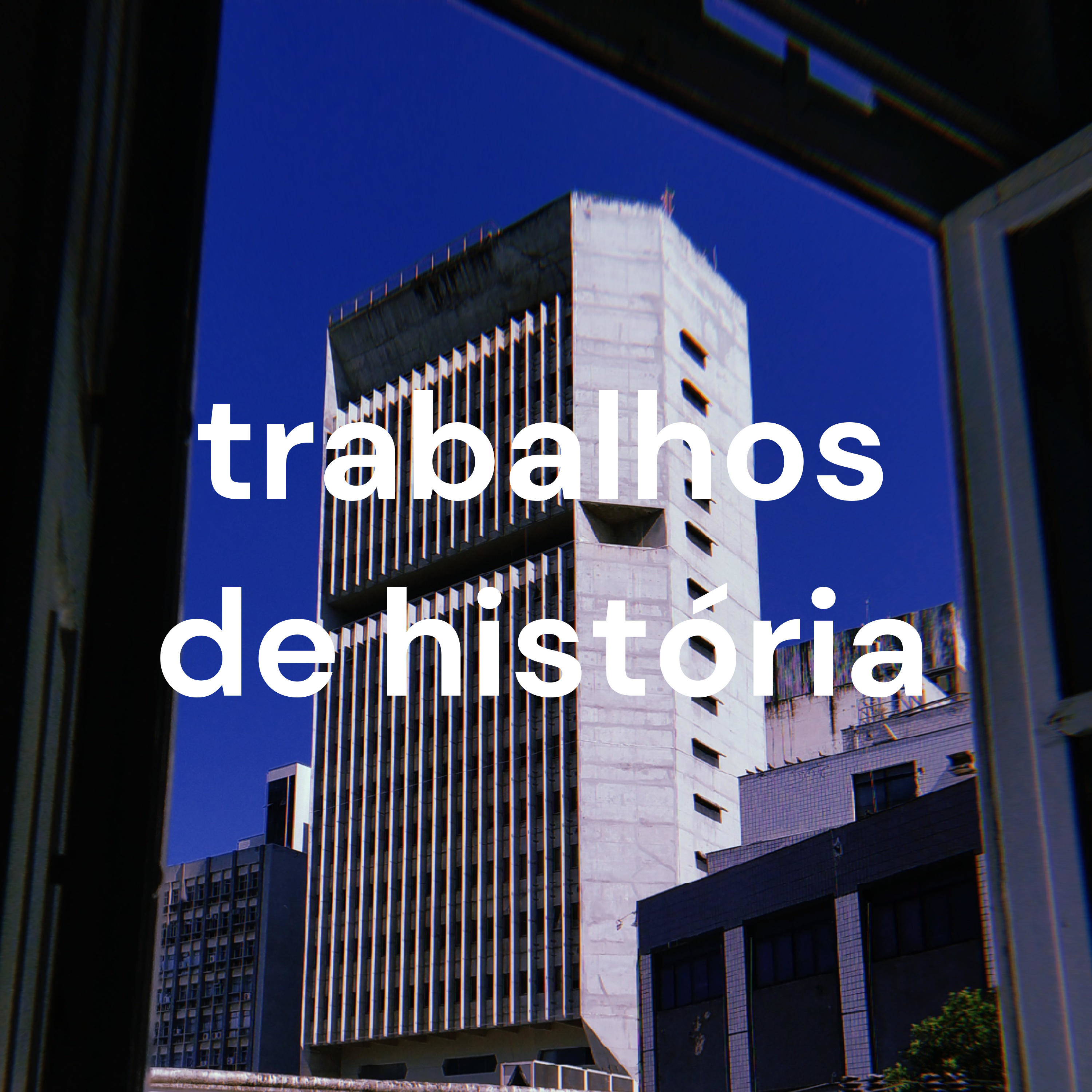 trabalhos de história podcast artwork