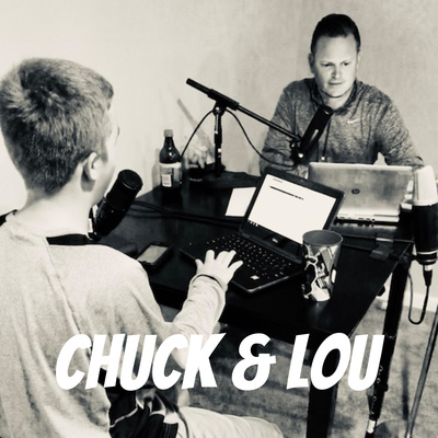Chuck & Lou
