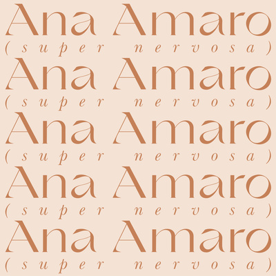 Ana (Super Nervosa) Amaro
