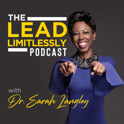 Rediscovering Your Limitless Nature: Empowering Insights with Dr. Sarah Renee Langley