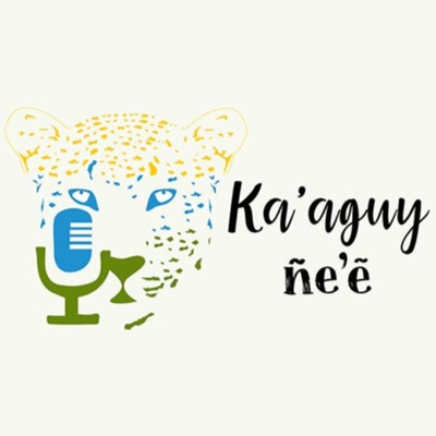 Ka\'aguy Ñe\'ê / La voz del bosque