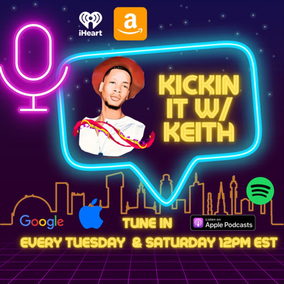 Kickin It W/ Keith