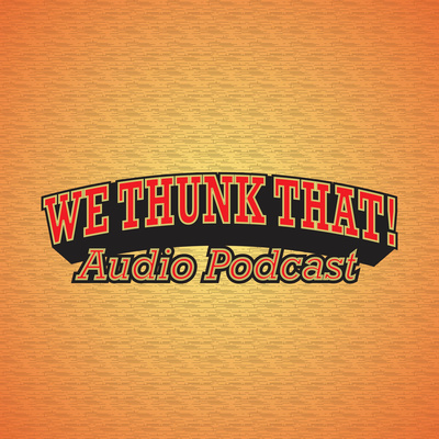 We Thunk That!
