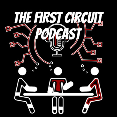 The First Circuit Podcast
