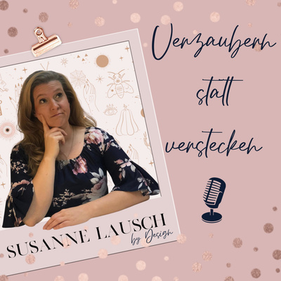 Verzaubern statt verstecken - Susanne Lausch by Design