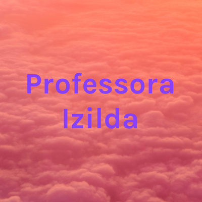 Professora Izilda
