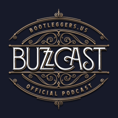 Bootleggers Buzzcast