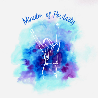 Minutes of Positivity