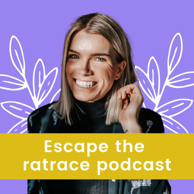 Escape the ratrace podcast