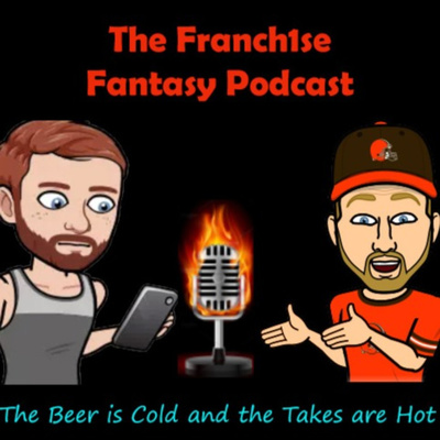 Franch1se Fantasy Podcast